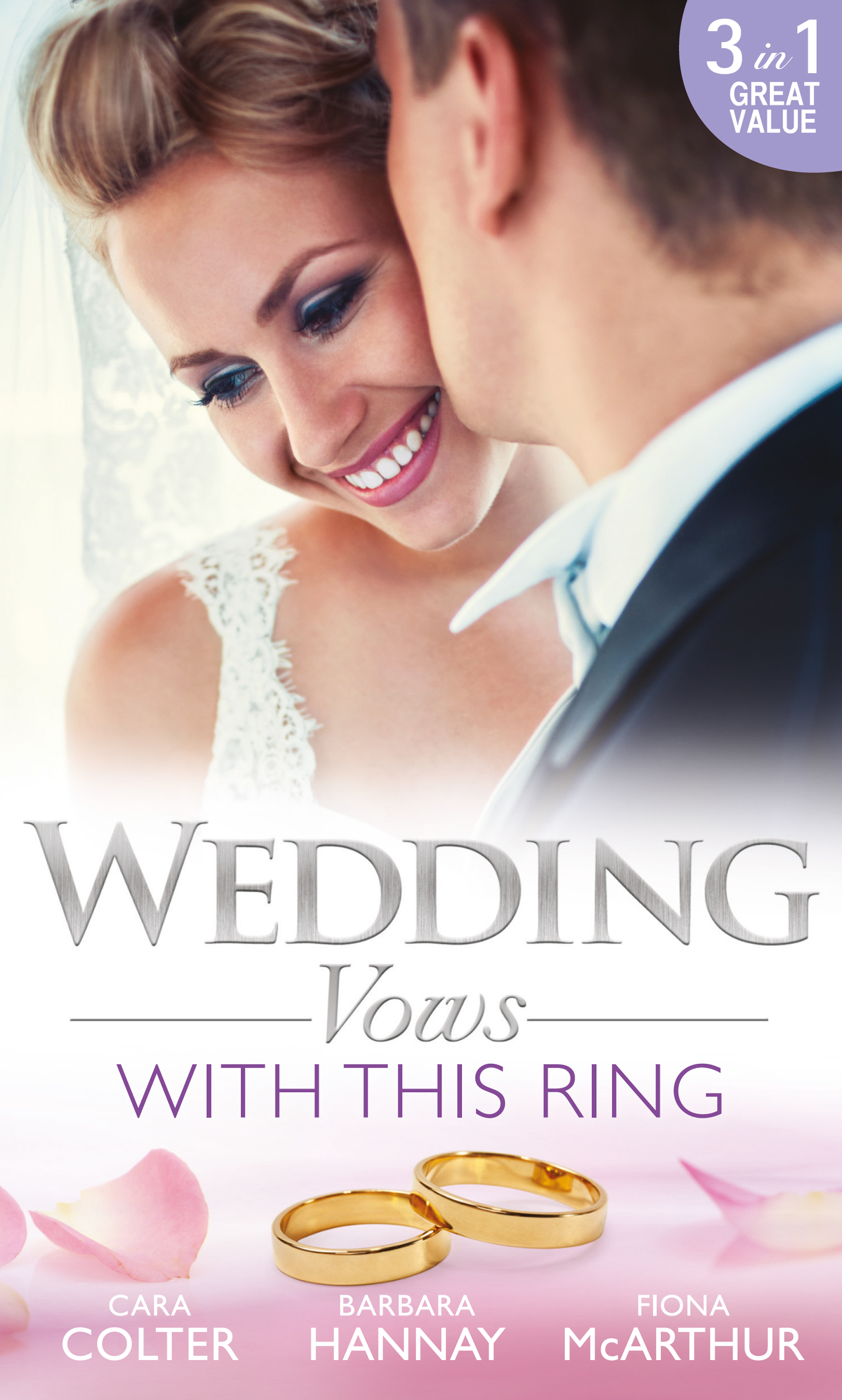 Обложка книги «Wedding Vows: With This Ring: Rescued in a Wedding Dress / Bridesmaid Says, 'I Do!' / The Doctor's Surprise Bride»