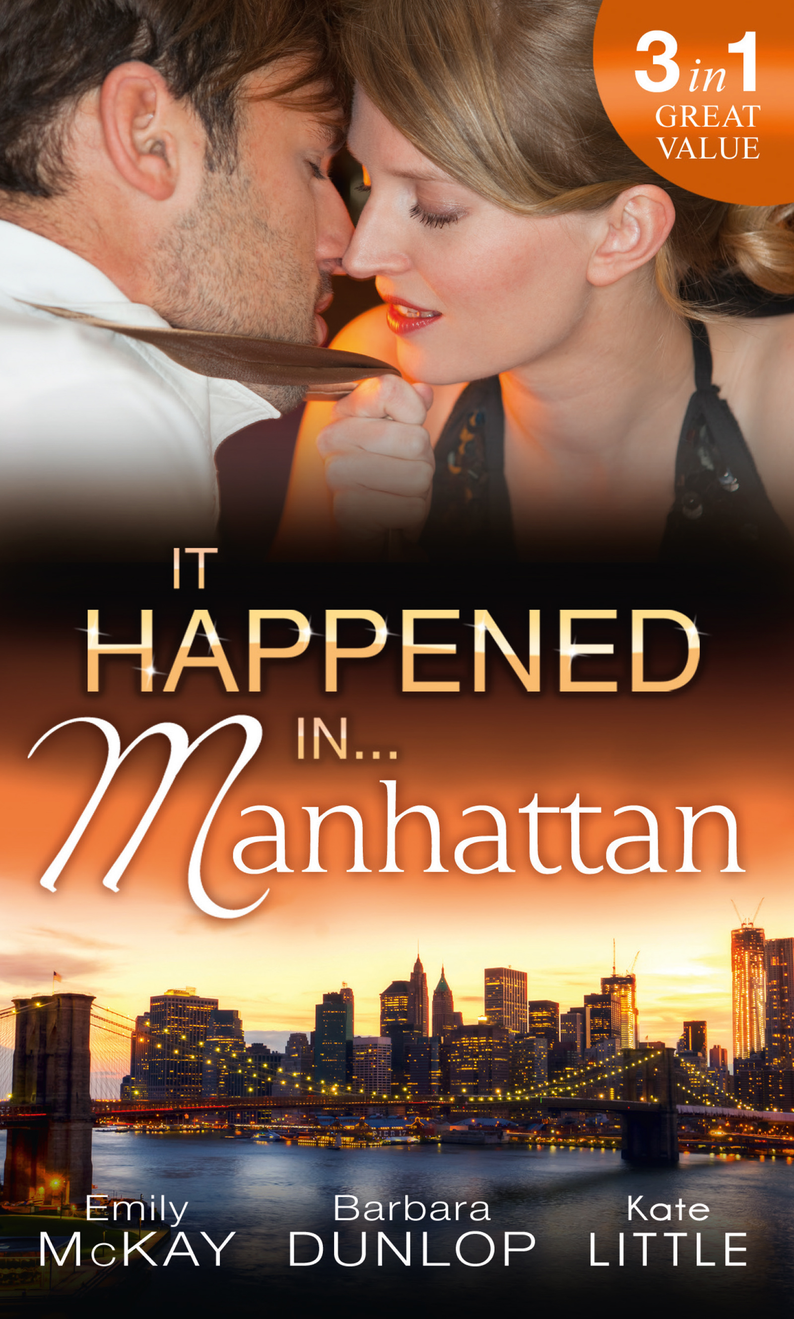 Обложка книги «It Happened in Manhattan: Affair with the Rebel Heiress / The Billionaire's Bidding / Tall, Dark & Cranky»