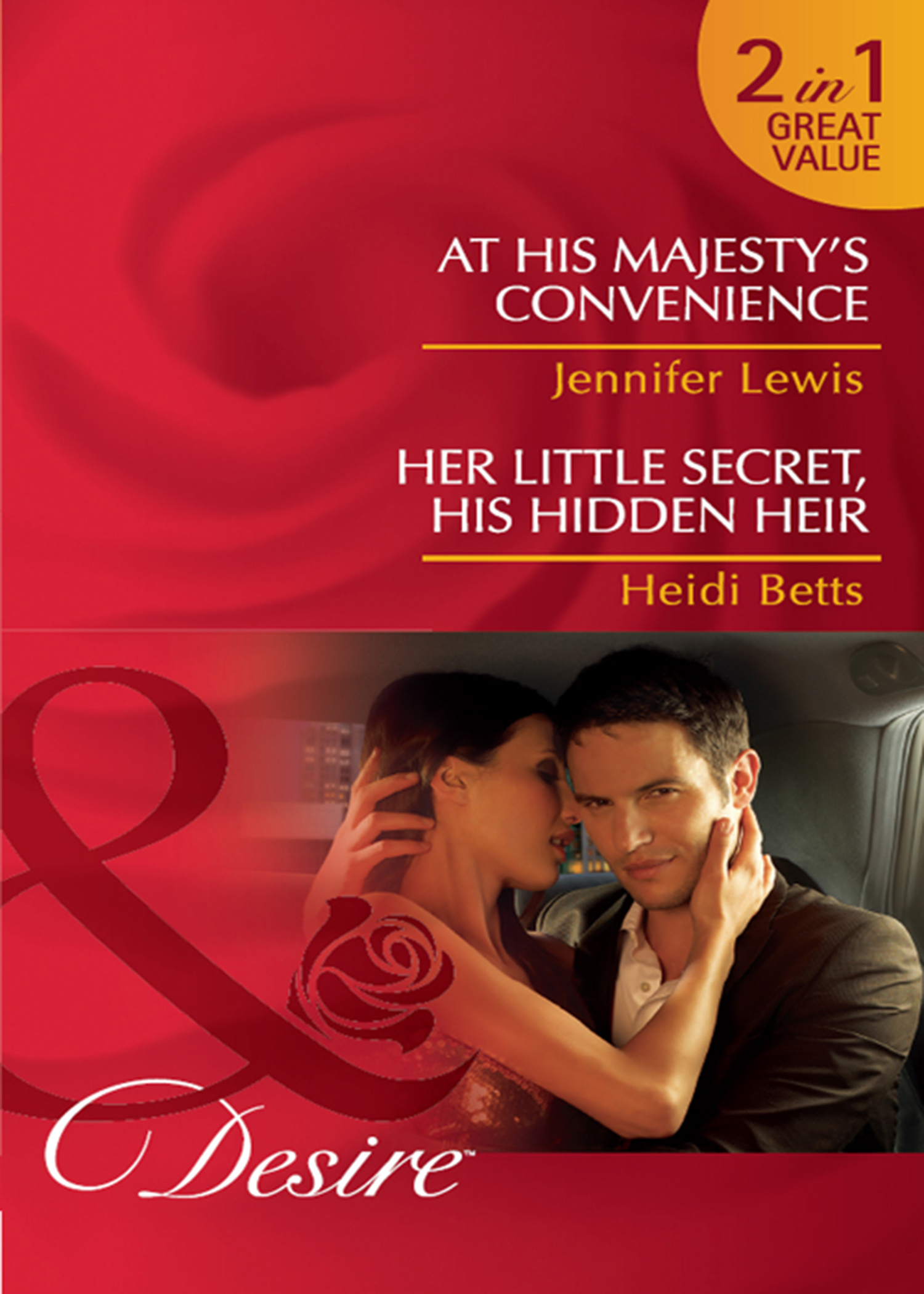 Обложка книги «At His Majesty's Convenience / Her Little Secret, His Hidden Heir: At His Majesty's Convenience»