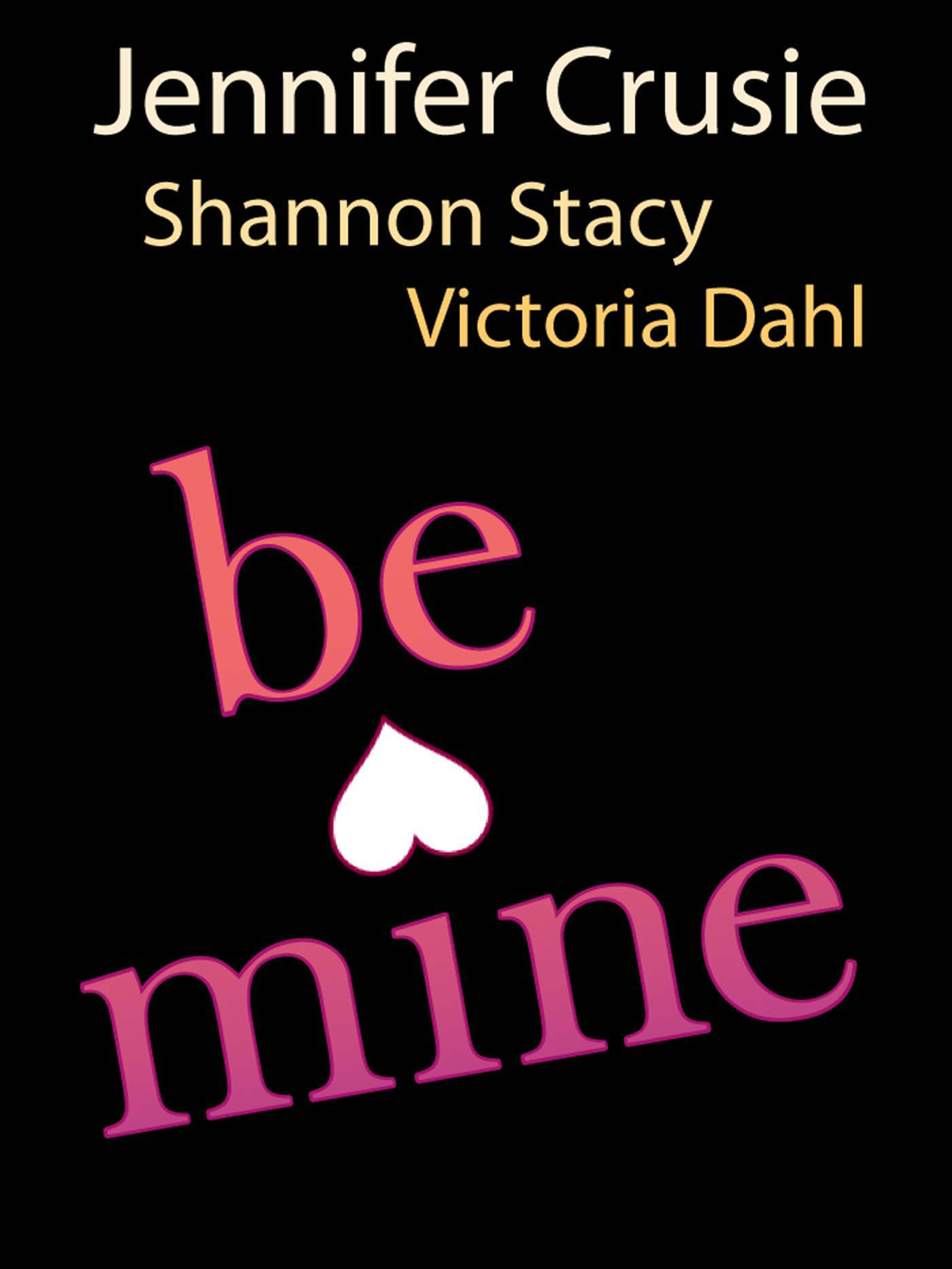 Обложка книги «Be Mine: Sizzle / Too Fast to Fall / Alone with You»