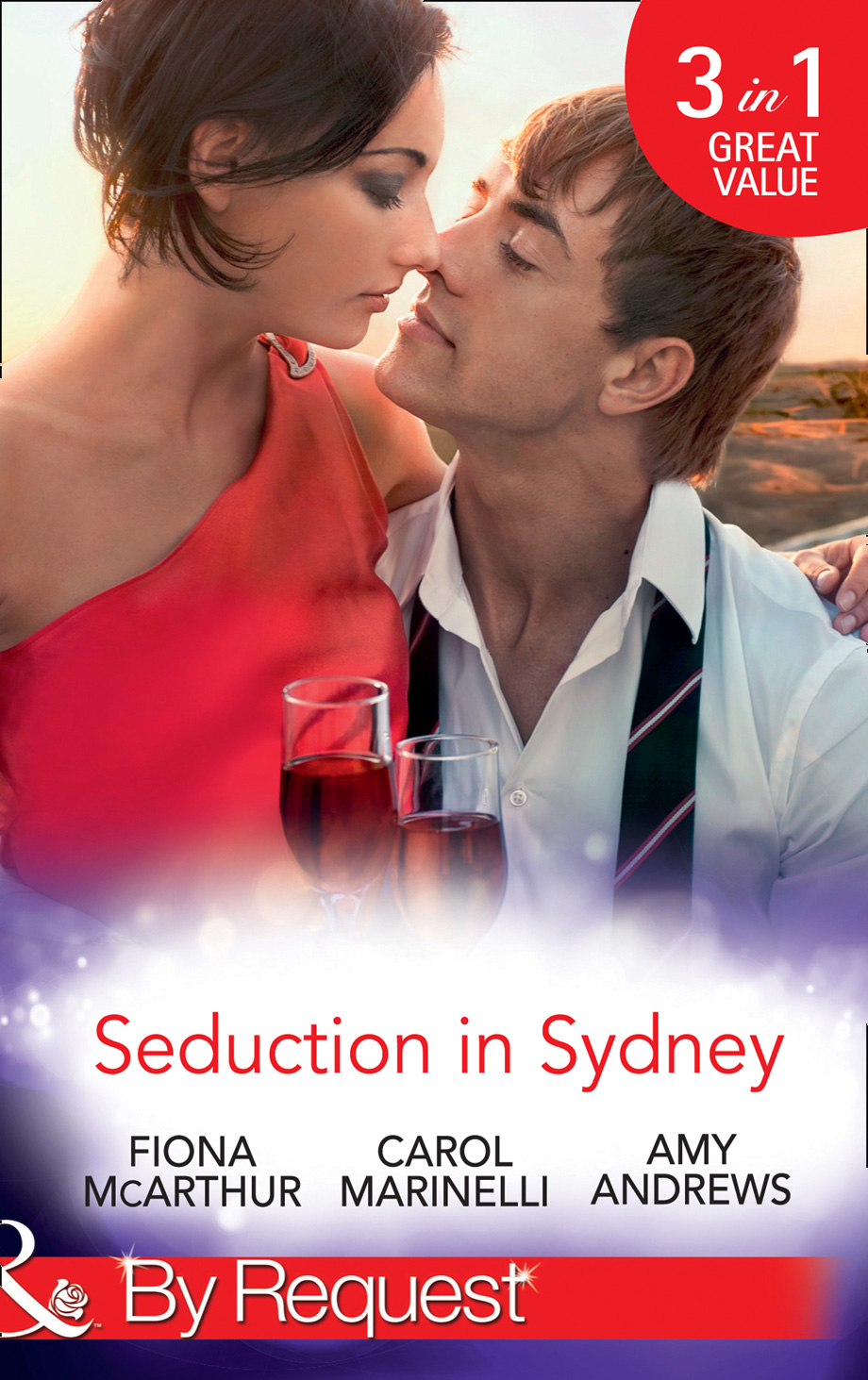 Обложка книги «Seduction In Sydney: Sydney Harbour Hospital: Marco's Temptation / Sydney Harbor Hospital: Ava's Re-Awakening / Sydney Harbor Hospital: Evie's Bombshell»