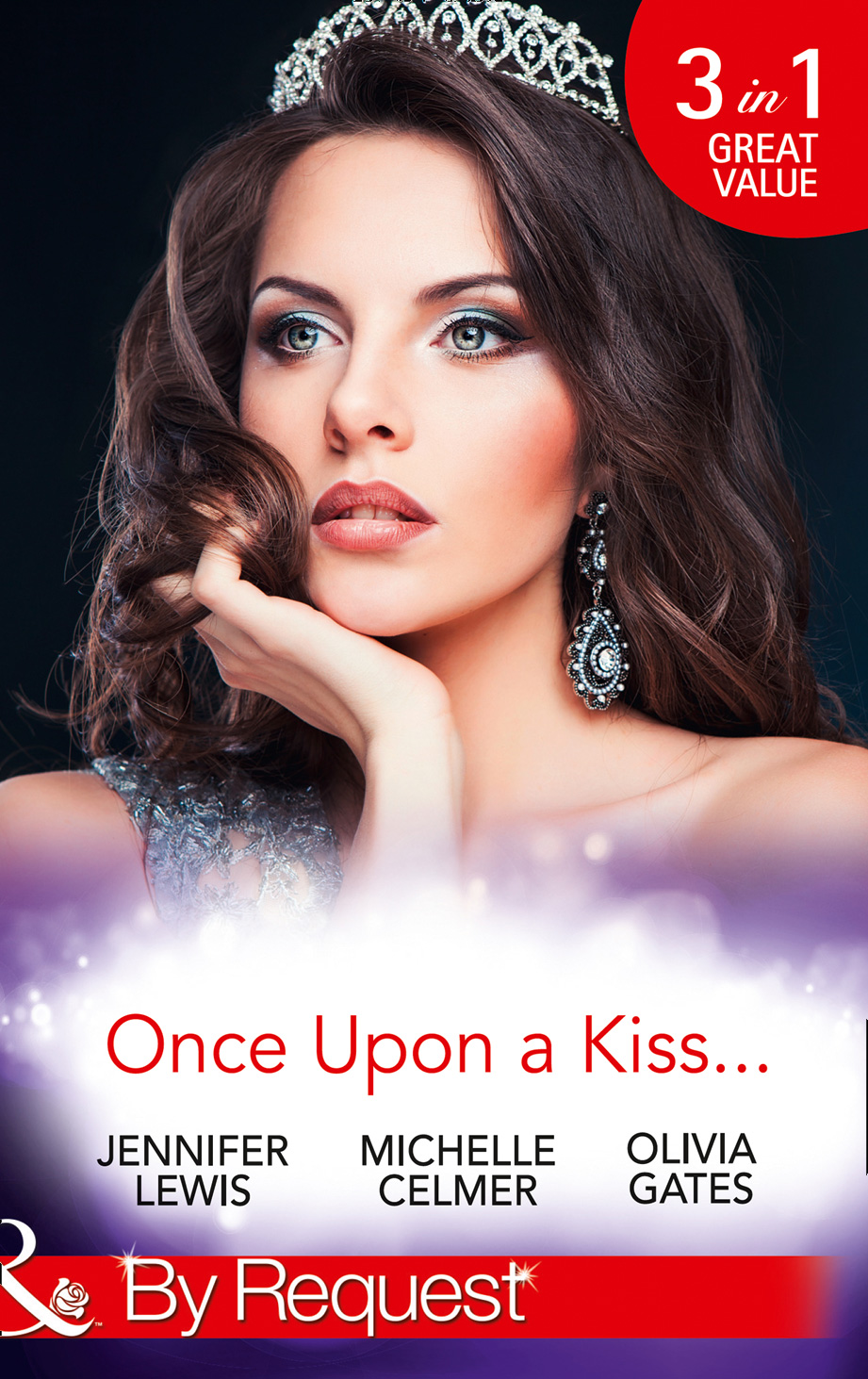 Обложка книги «Once Upon A Kiss...: The Cinderella Act / Princess in the Making / Temporarily His Princess»