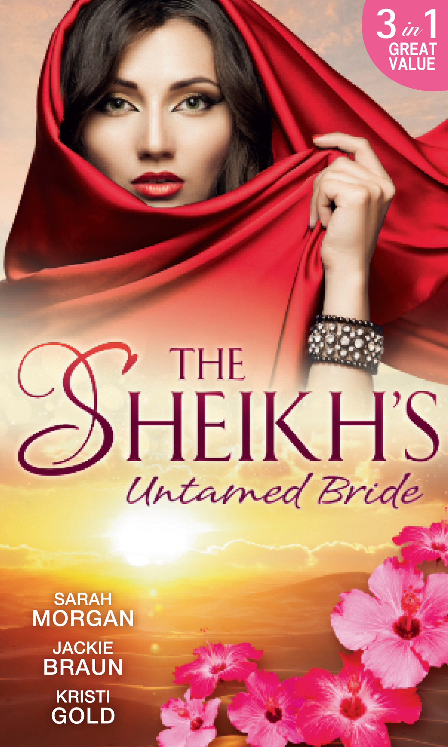 Обложка книги «The Sheikh's Untamed Bride: Lost to the Desert Warrior / Sheikh in the City / Her Ardent Sheikh»