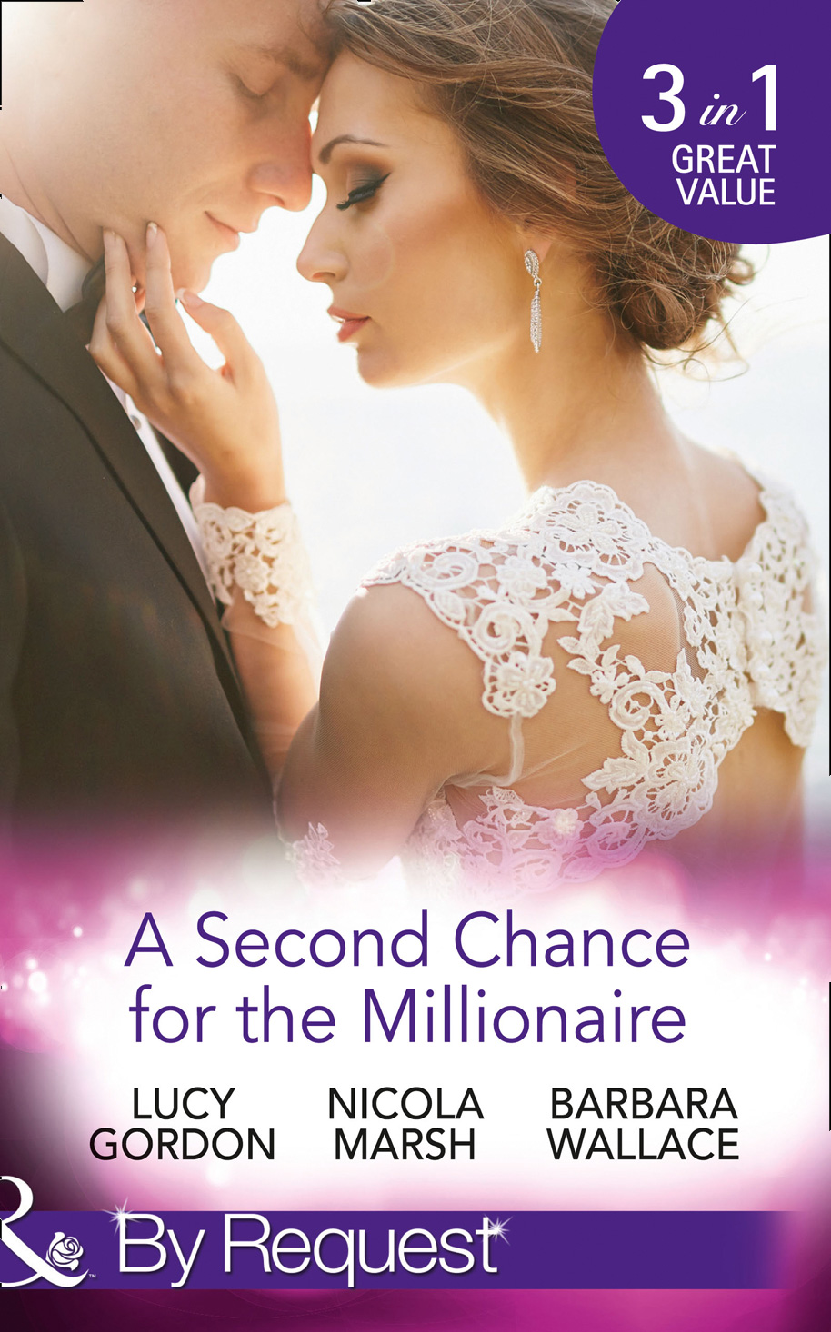 Обложка книги «A Second Chance For The Millionaire: Rescued by the Brooding Tycoon / Who Wants To Marry a Millionaire? / The Billionaire's Fair Lady»