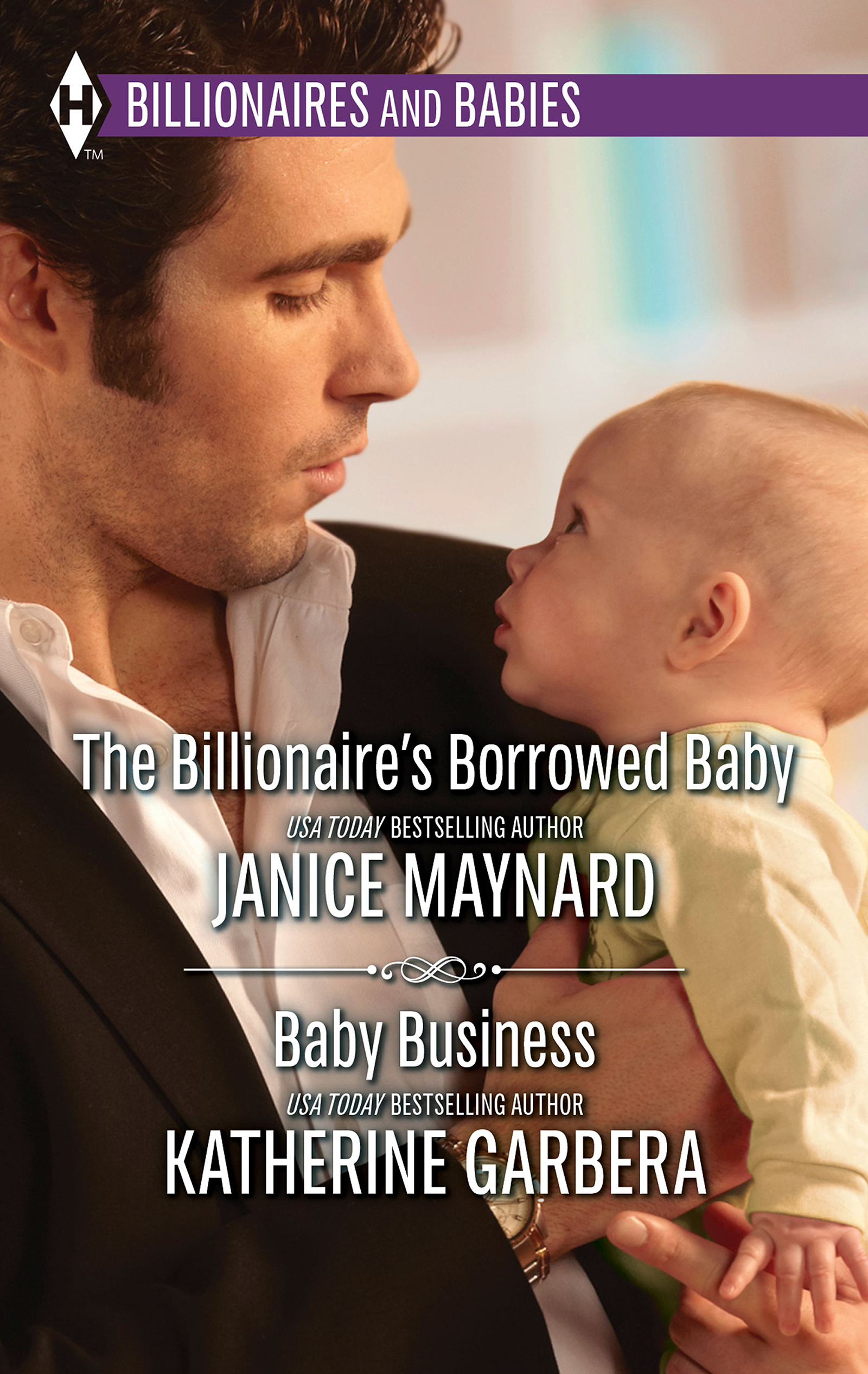 Обложка книги «The Billionaire's Borrowed Baby & Baby Business: The Billionaire's Borrowed Baby / Baby Business»