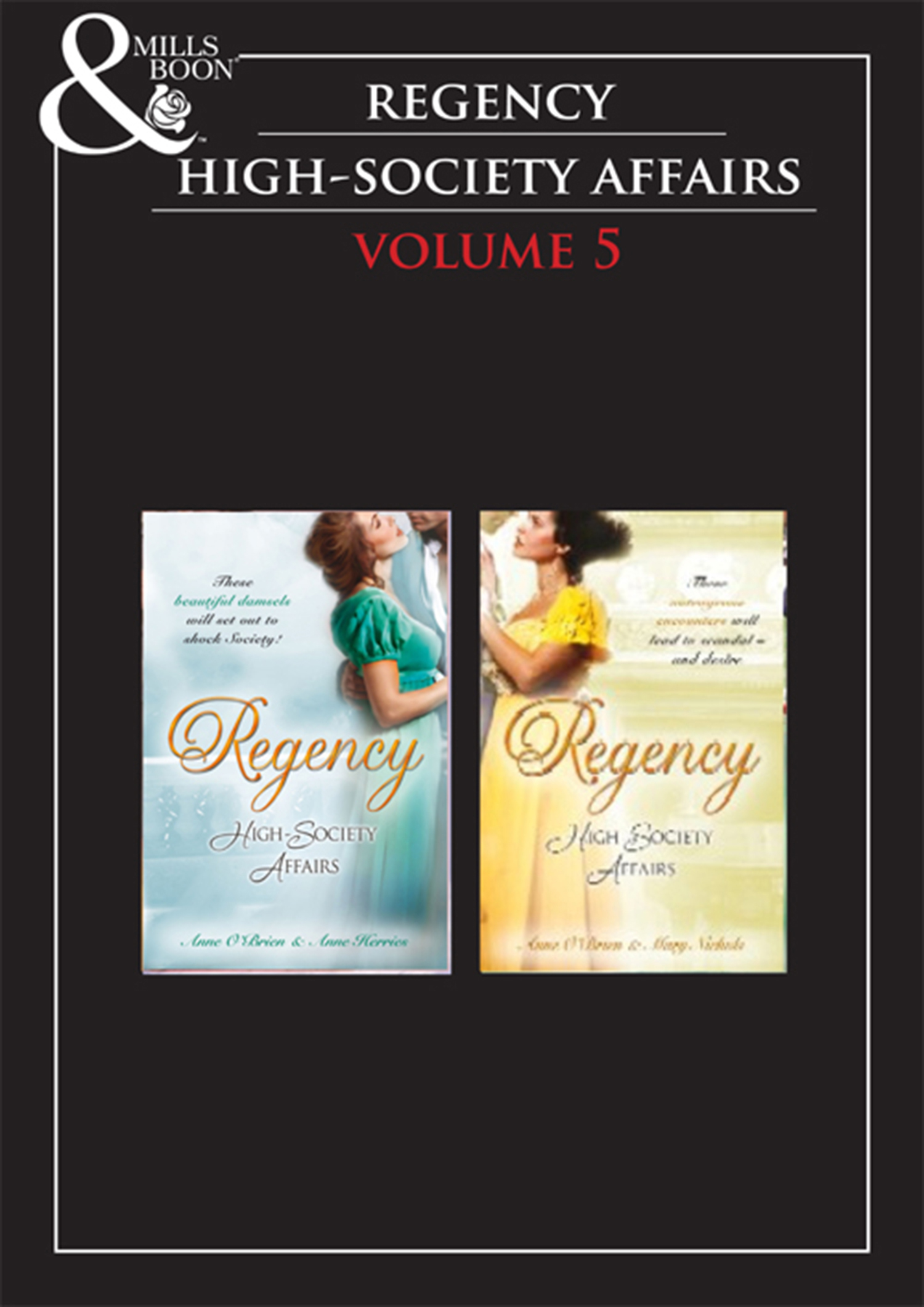 Обложка книги «Regency High Society Vol 5: The Disgraced Marchioness / The Reluctant Escort / The Outrageous Debutante / A Damnable Rogue»
