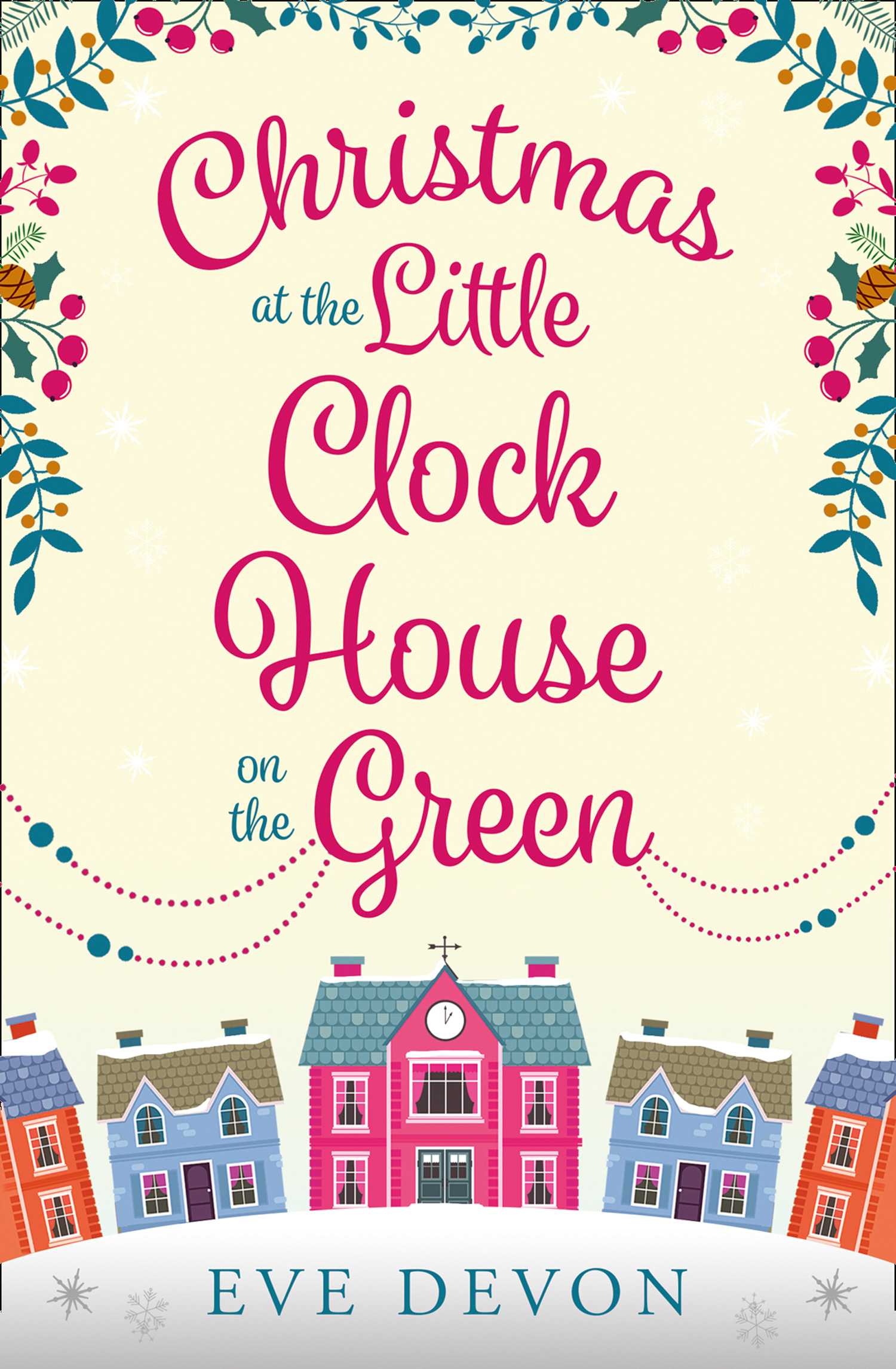 Обложка книги «Christmas at the Little Clock House on the Green: An enchanting and warm-hearted romance full of Christmas cheer»