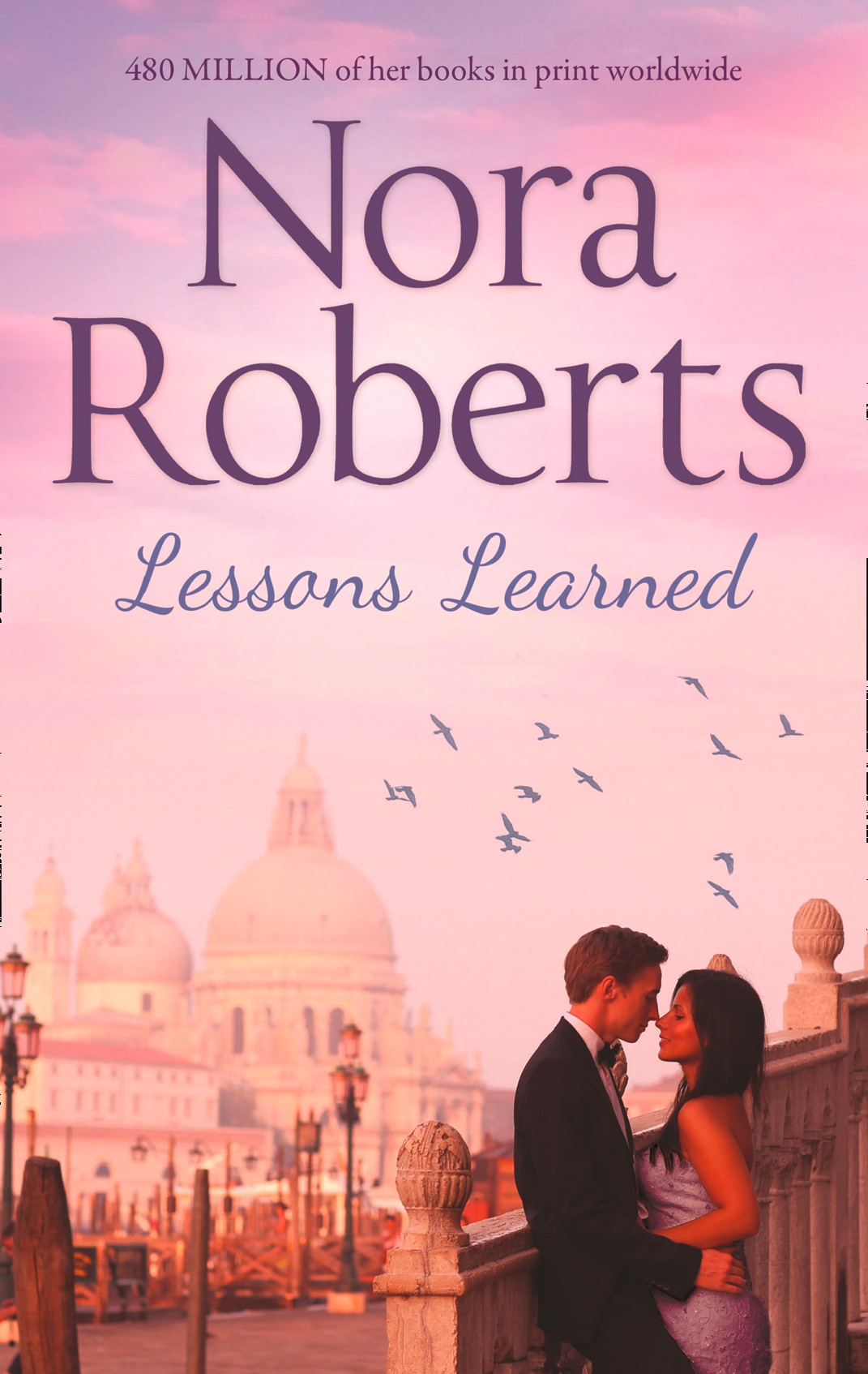 Обложка книги «Lessons Learned: the classic story from the queen of romance that you won’t be able to put down»