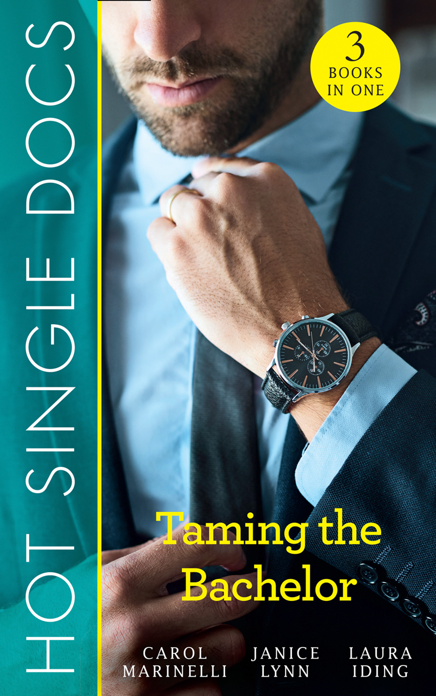Обложка книги «Hot Single Docs: Taming The Bachelor: NYC Angels: Redeeming The Playboy / NYC Angels: Heiress's Baby Scandal / NYC Angels: Unmasking Dr Serious»