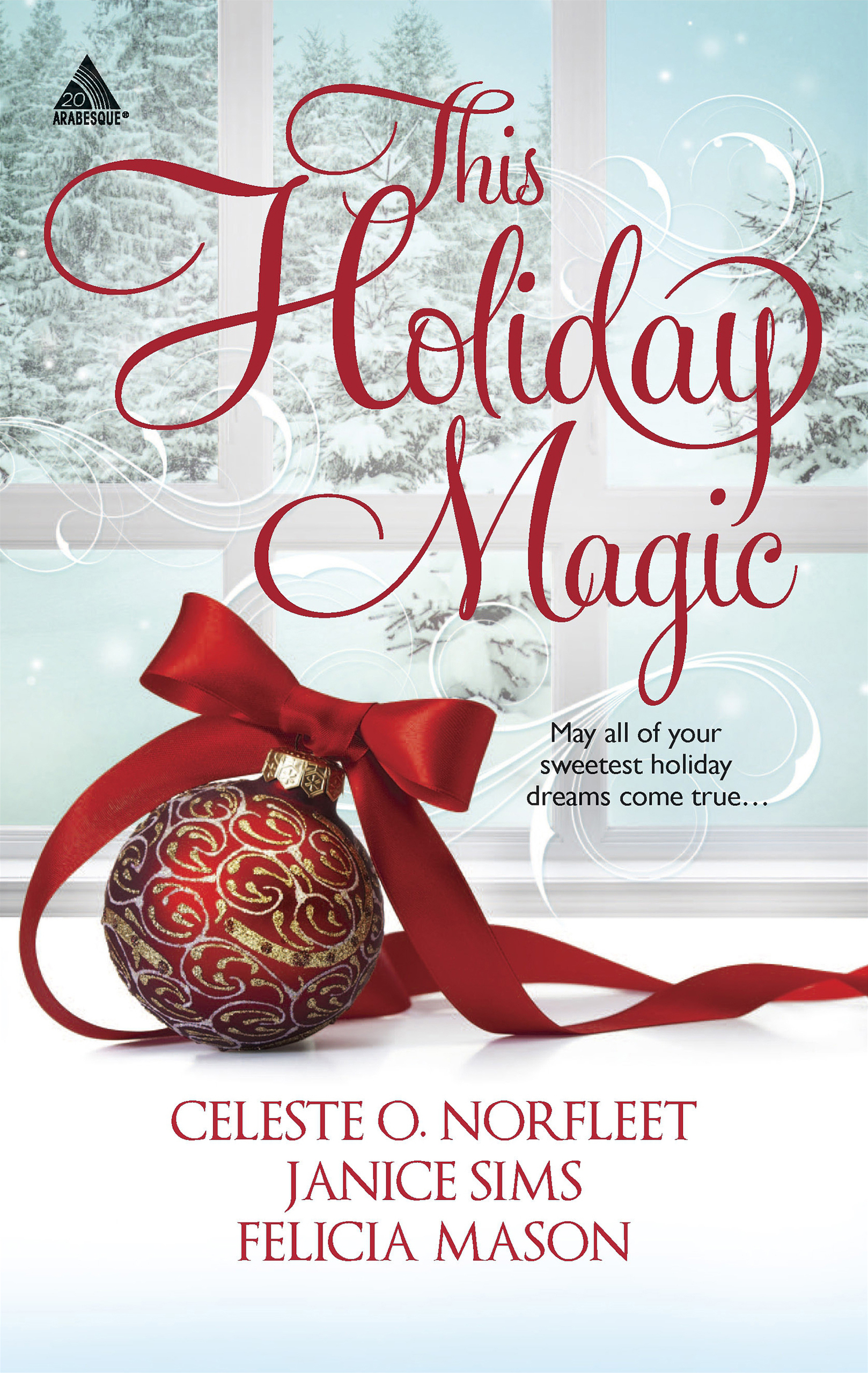 Обложка книги «This Holiday Magic: A Gift from the Heart / Mine by Christmas / A Family for Christmas»