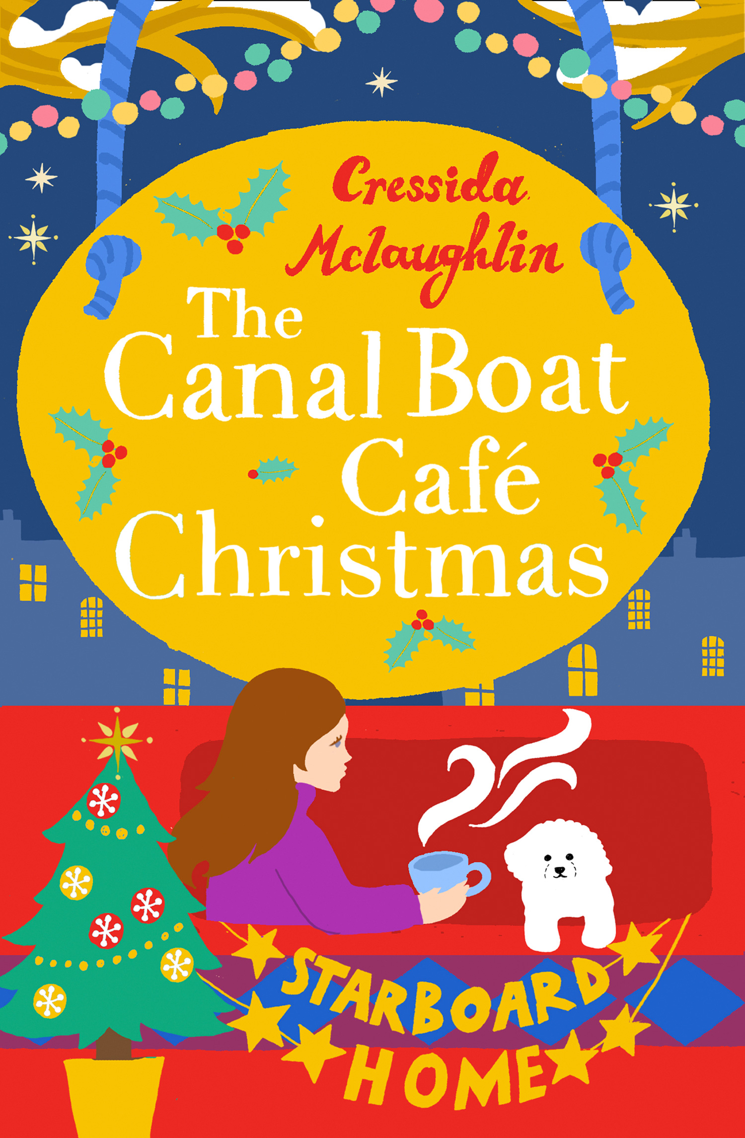 Обложка книги «The Canal Boat Café Christmas: Starboard Home»