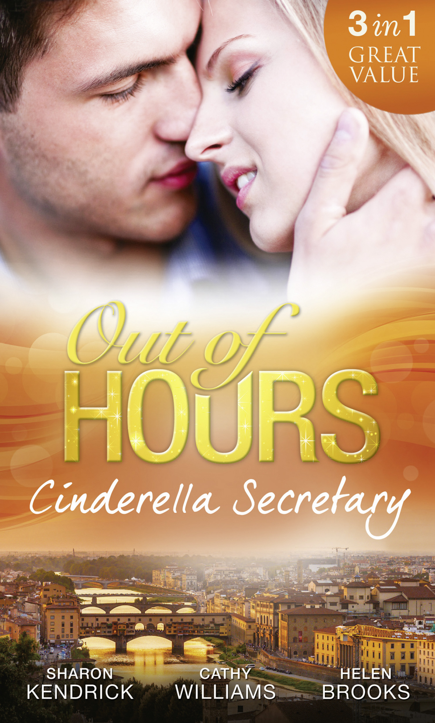 Обложка книги «Out of Hours...Cinderella Secretary: The Italian Billionaire's Secretary Mistress / The Secretary's Scandalous Secret / The Boss's Inexperienced Secretary»