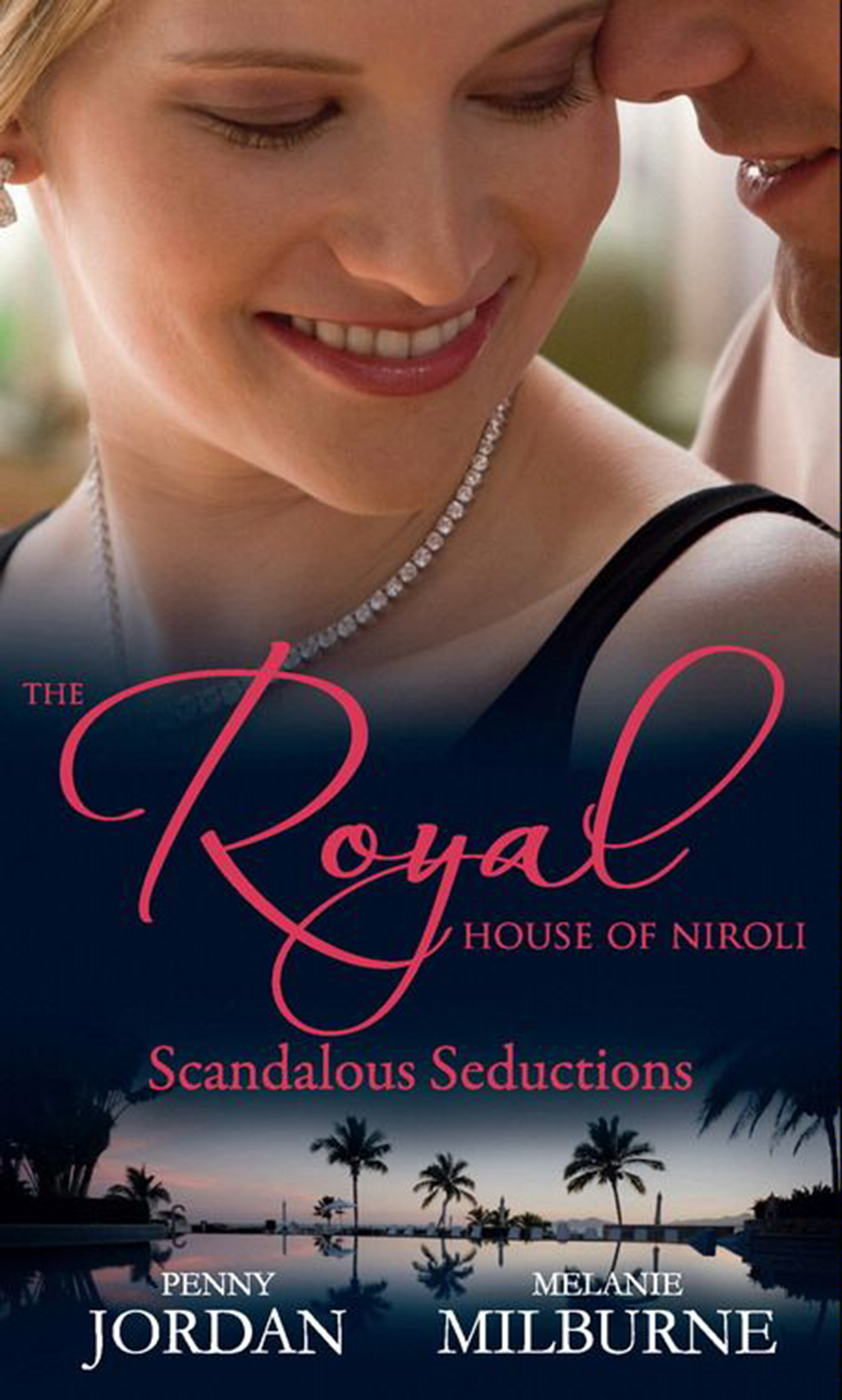 Обложка книги «The Royal House of Niroli: Scandalous Seductions: The Future King's Pregnant Mistress / Surgeon Prince, Ordinary Wife»