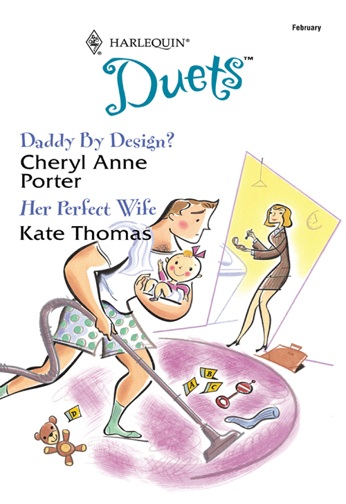 Обложка книги «Daddy By Design?: Daddy By Design? / Her Perfect Wife»