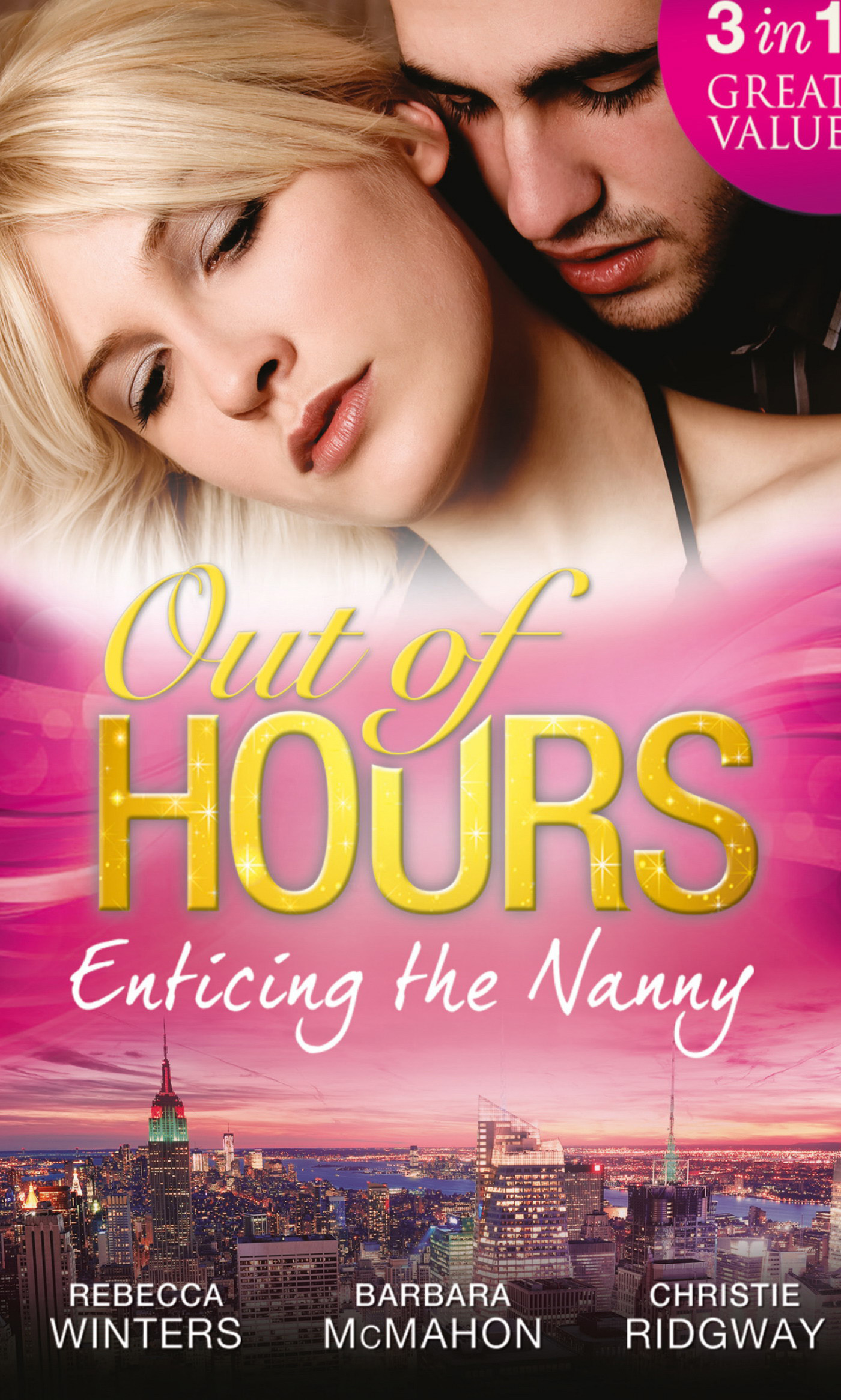 Обложка книги «Out of Hours...Enticing the Nanny: The Nanny and the CEO / Nanny to the Billionaire's Son / Not Just the Nanny»