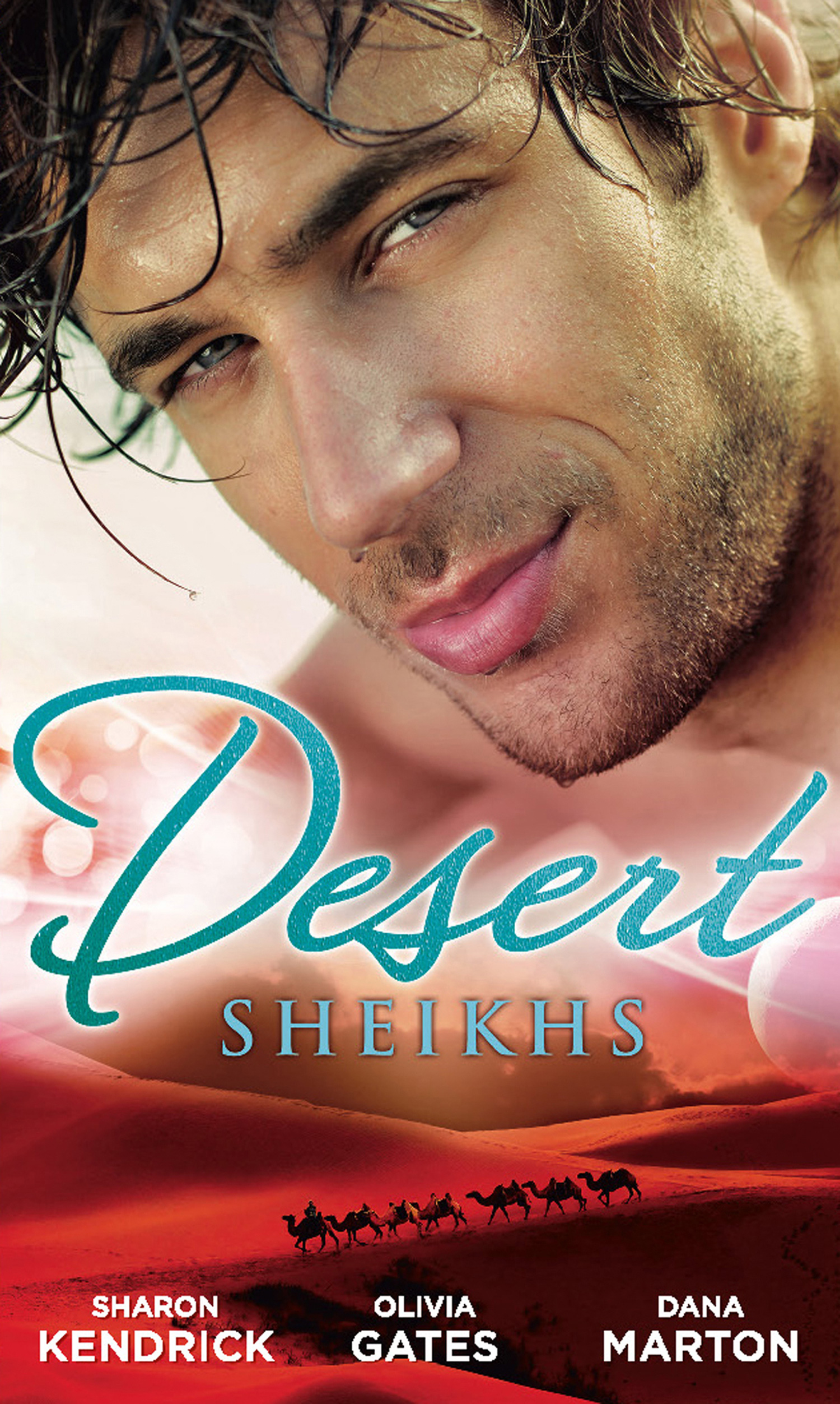 Обложка книги «Desert Sheikhs: Monarch of the Sands / To Tame a Sheikh / Sheikh Protector»