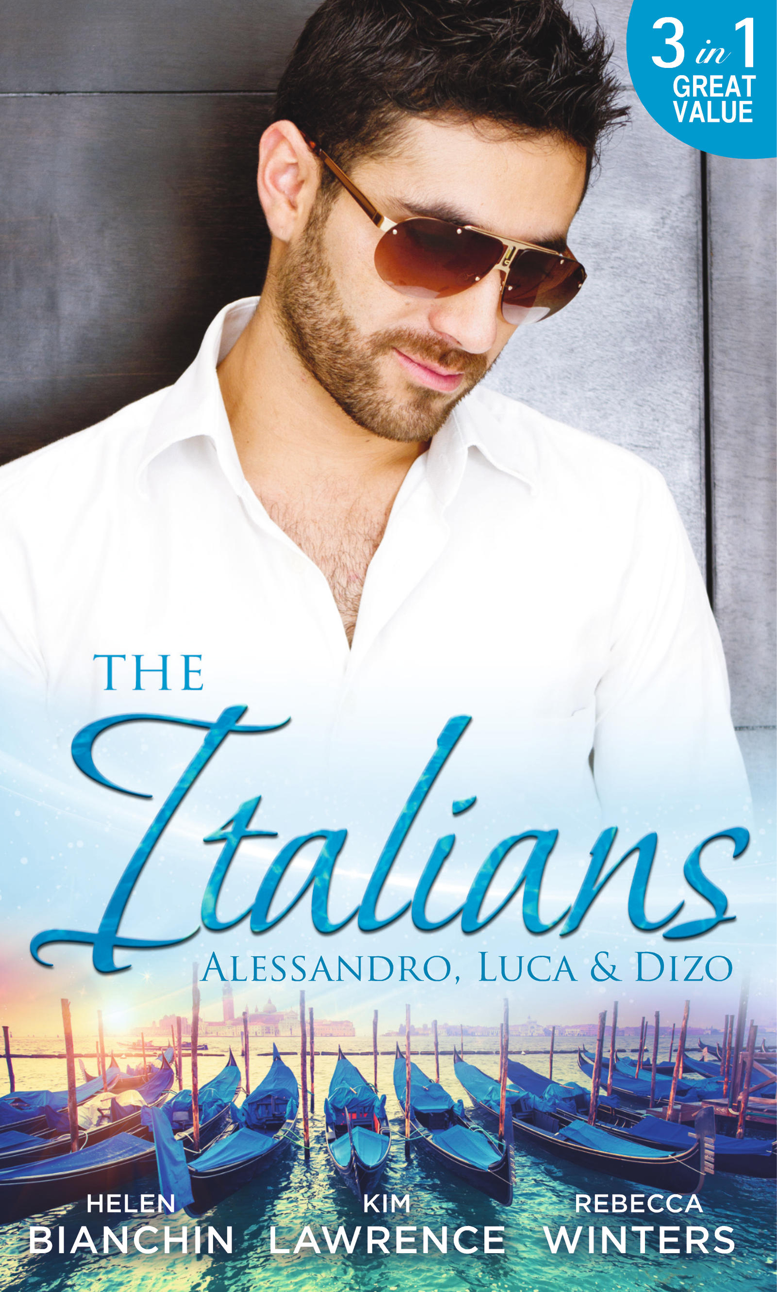 Обложка книги «The Italians: Alessandro, Luca & Dizo: Alessandro's Prize / In a Storm of Scandal / Italian Groom, Princess Bride»