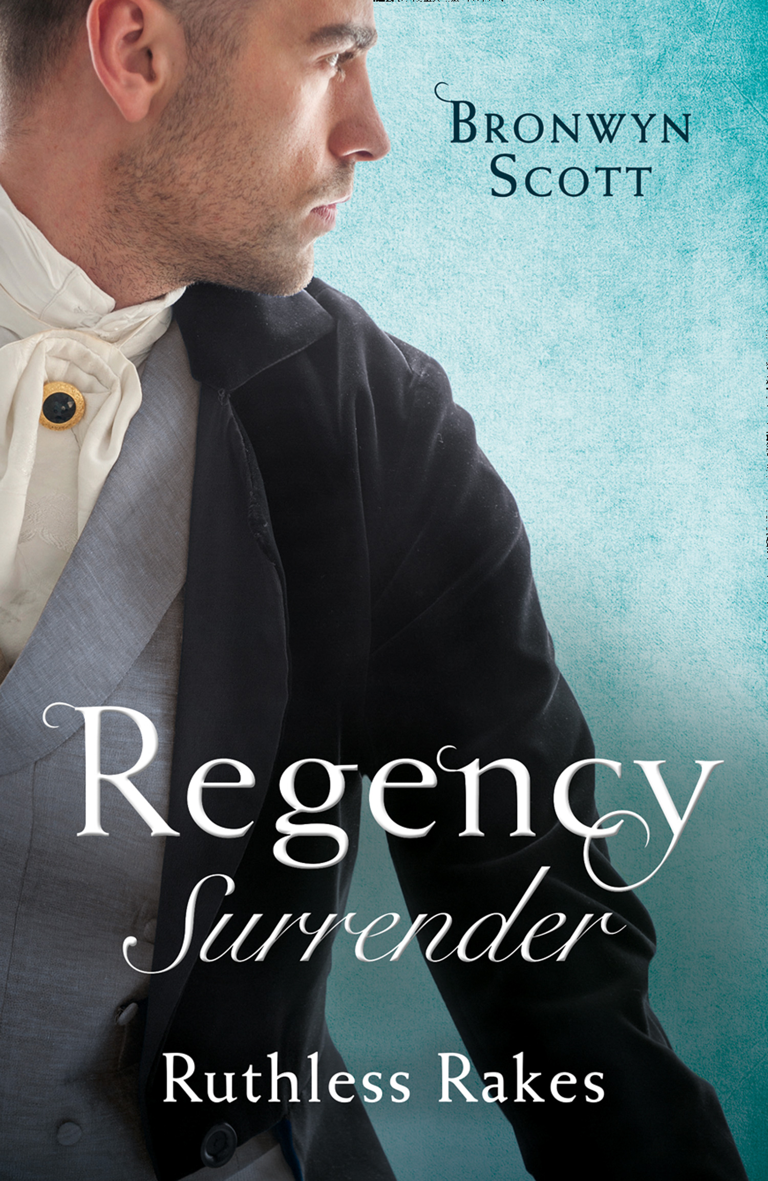 Обложка книги «Regency Surrender: Ruthless Rakes: Rake Most Likely to Seduce / Rake Most Likely to Sin»