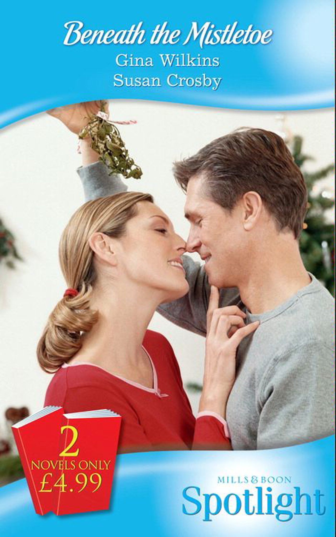 Обложка книги «Beneath the Mistletoe: Make-Believe Mistletoe / Christmas Bonus, Strings Attached»