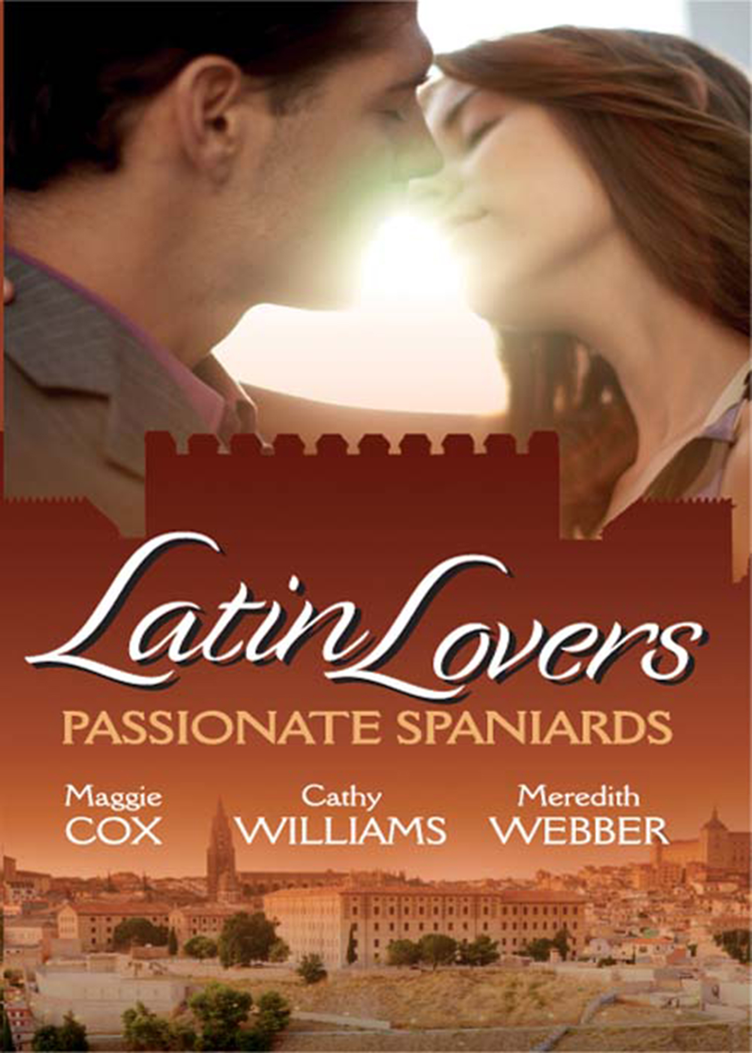 Обложка книги «Latin Lovers: Passionate Spaniards: The Spaniard's Marriage Demand / Kept by the Spanish Billionaire / The Spanish Doctor's Convenient Bride»