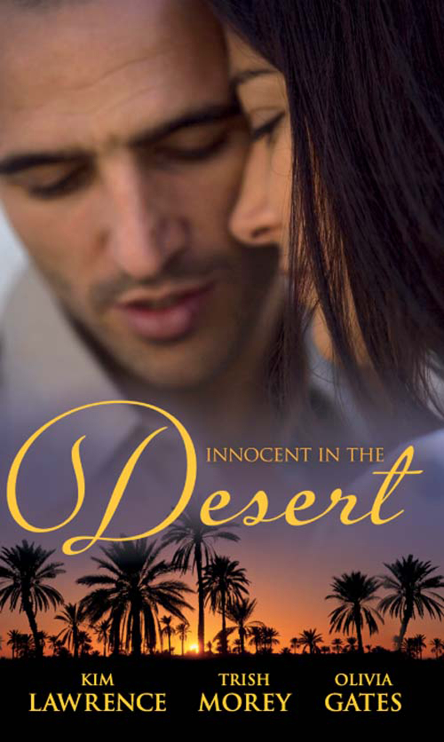 Обложка книги «Innocent in the Desert: The Sheikh's Impatient Virgin / The Sheikh's Convenient Virgin / The Desert Lord's Bride»