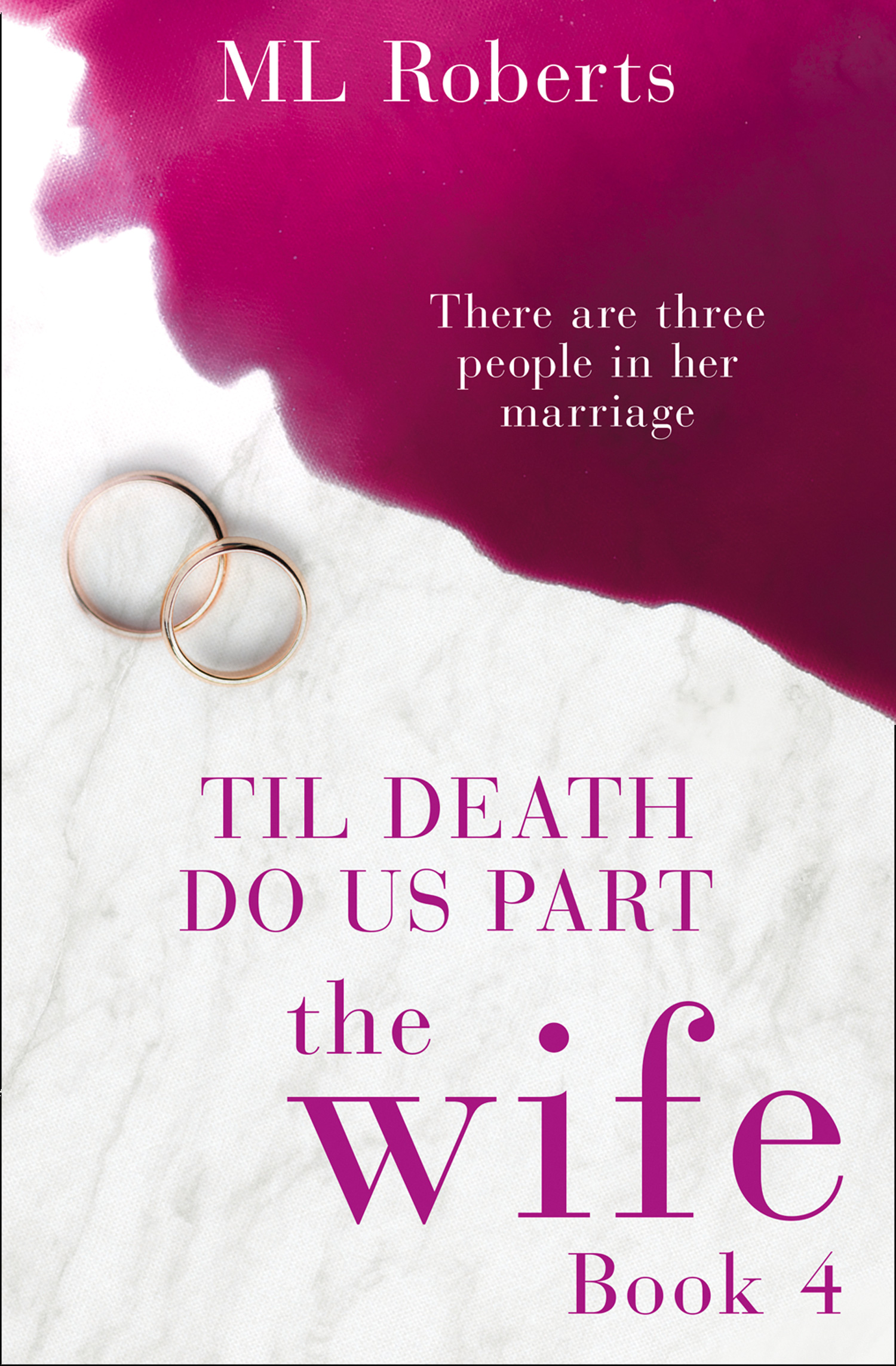Обложка книги «The Wife – Part Four: Till Death Do Us Part»