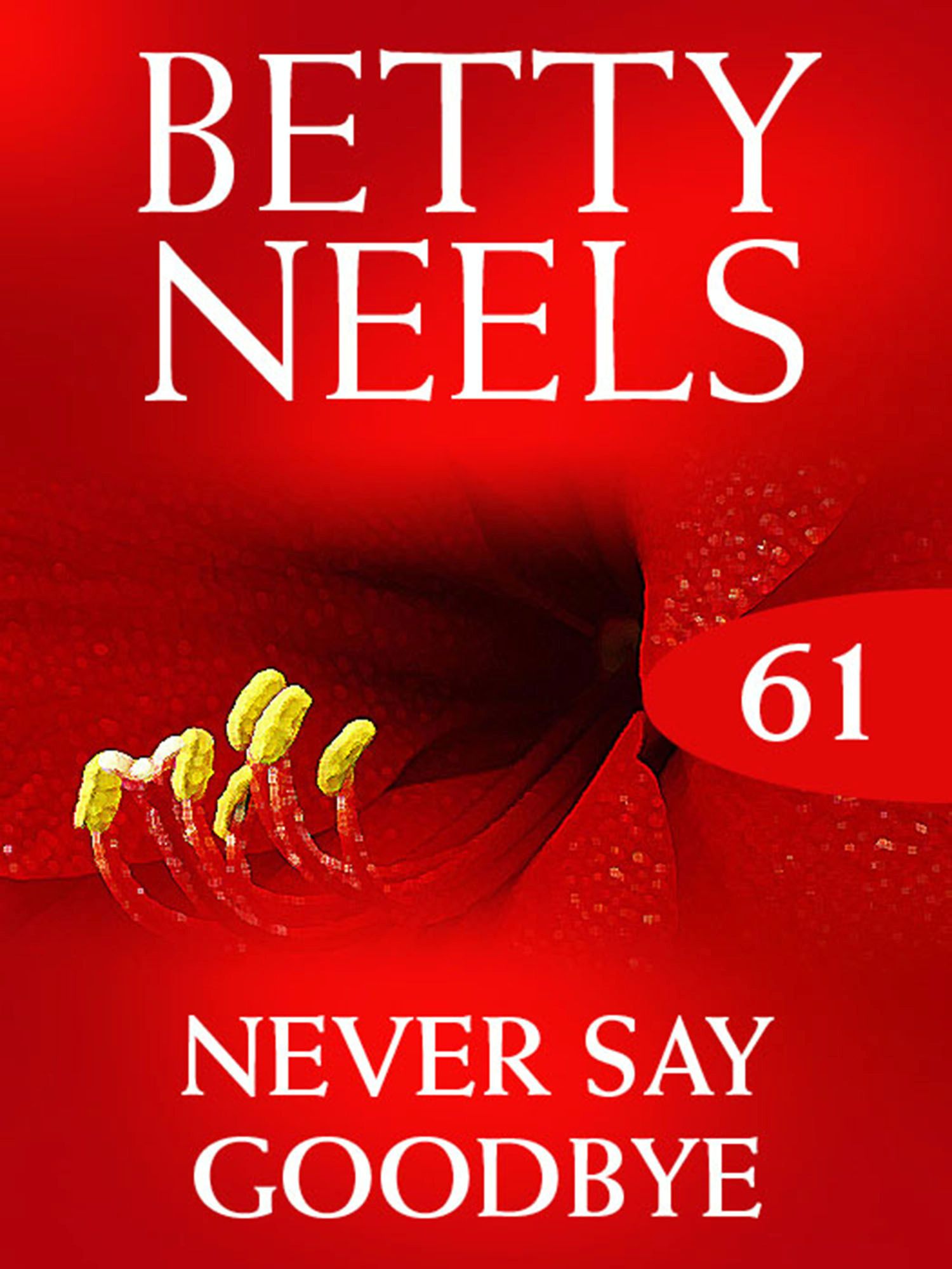 Обложка книги «Never Say Goodbye»