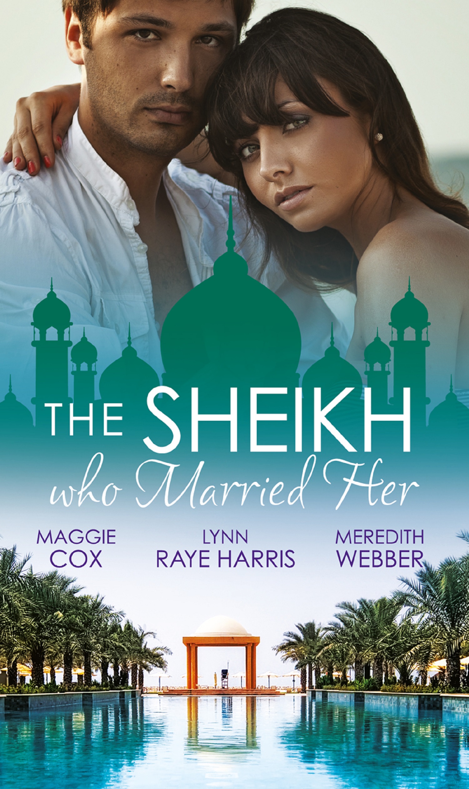 Обложка книги «The Sheikh Who Married Her: One Desert Night / Strangers in the Desert / Desert Doctor, Secret Sheikh»