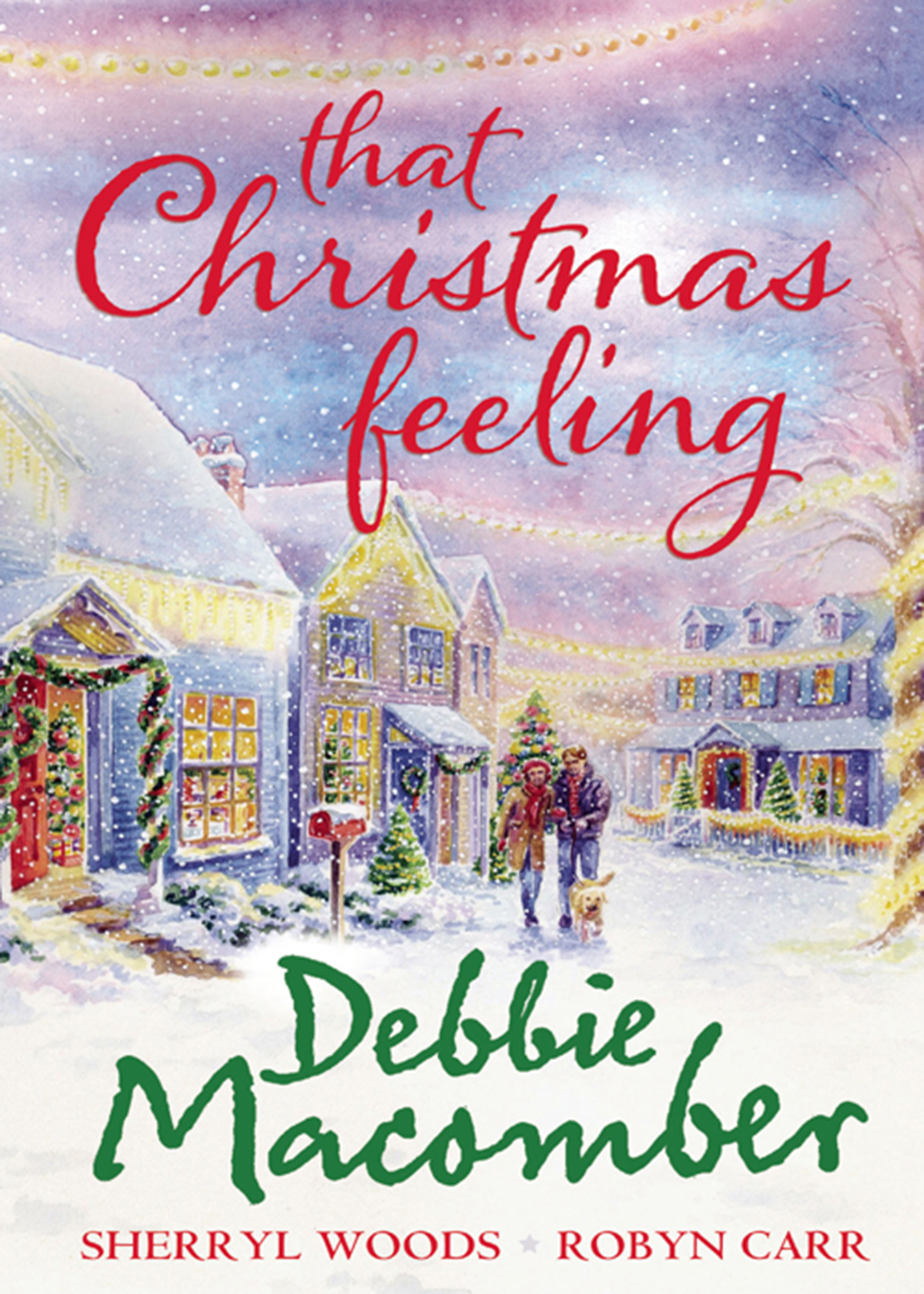 Обложка книги «That Christmas Feeling: Silver Bells / The Perfect Holiday / Under the Christmas Tree»