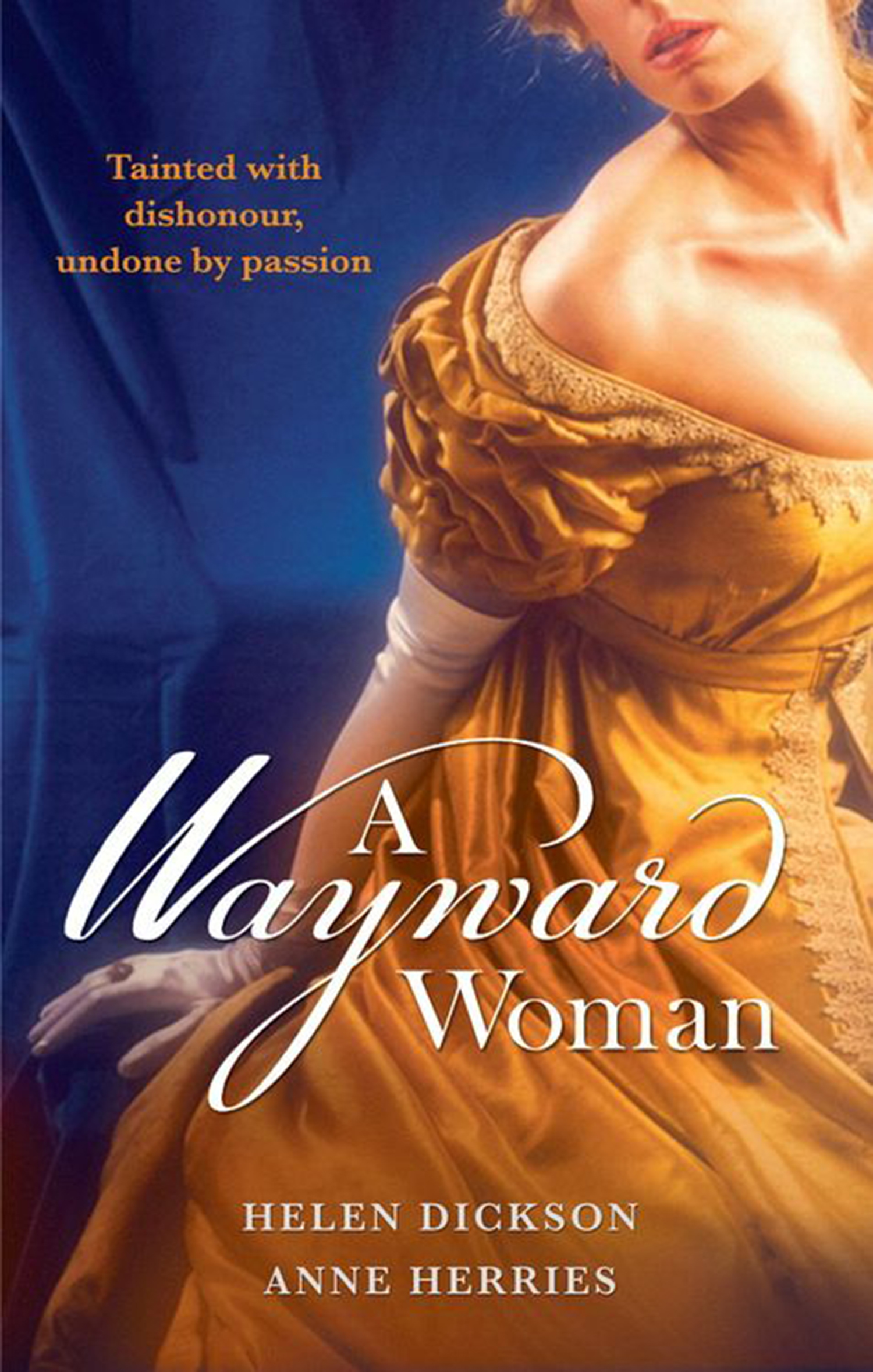 Обложка книги «A Wayward Woman: Diamonds, Deception and the Debutante / Fugitive Countess»
