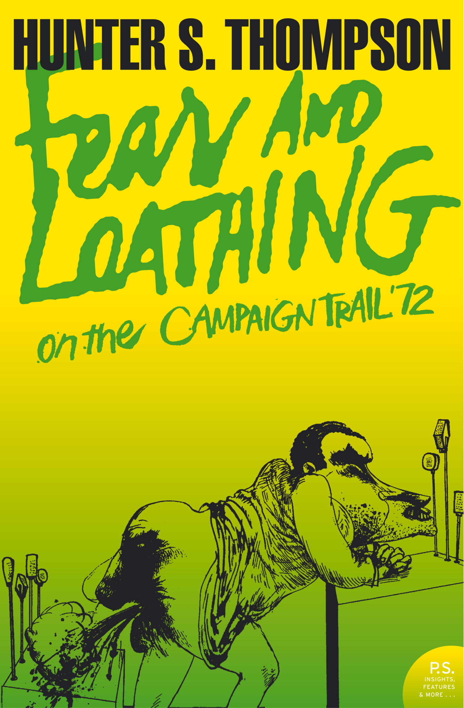 Обложка книги «Fear and Loathing on the Campaign Trail ’72»