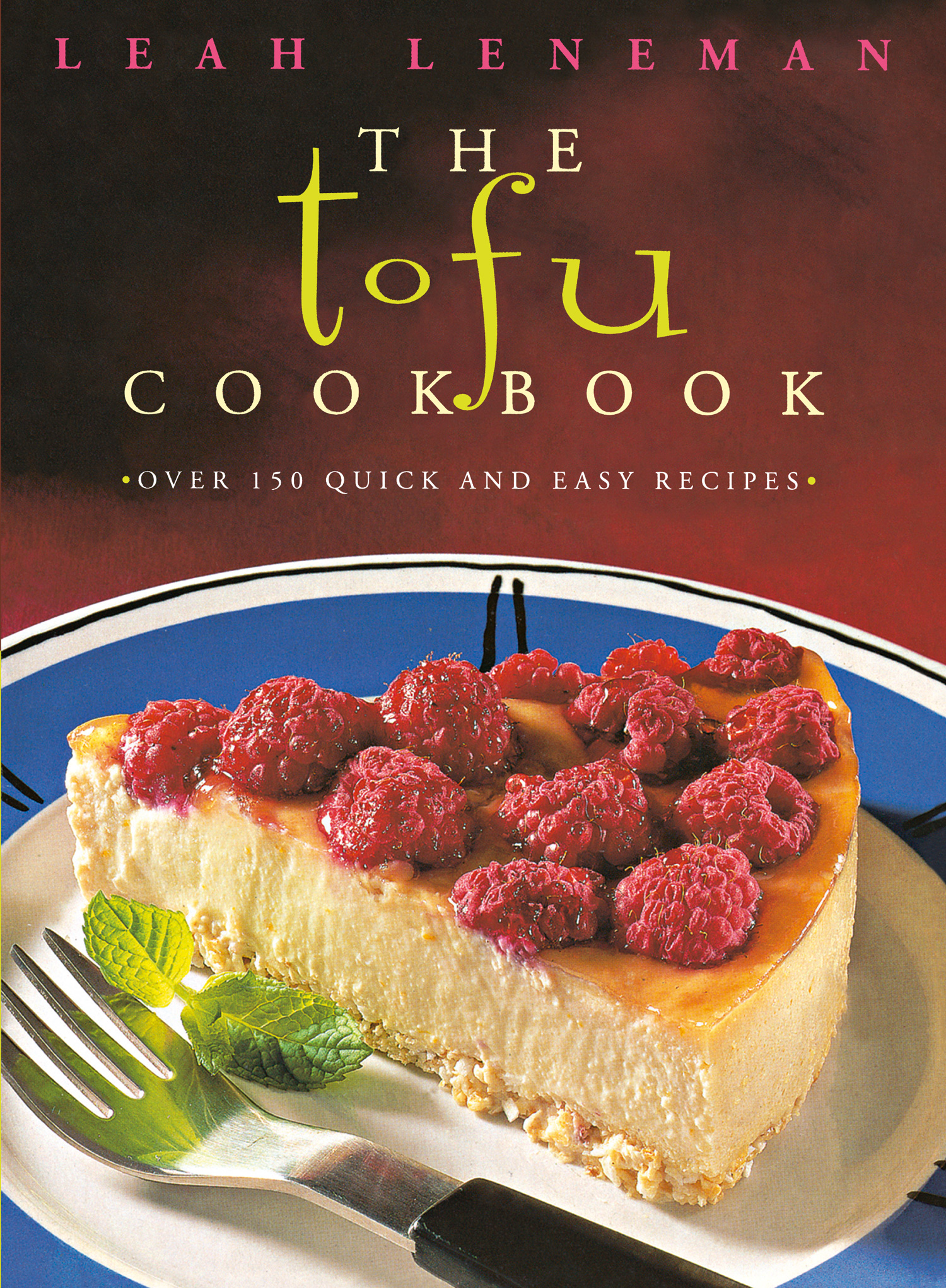 Обложка книги «The Tofu Cookbook: Over 150 quick and easy recipes»