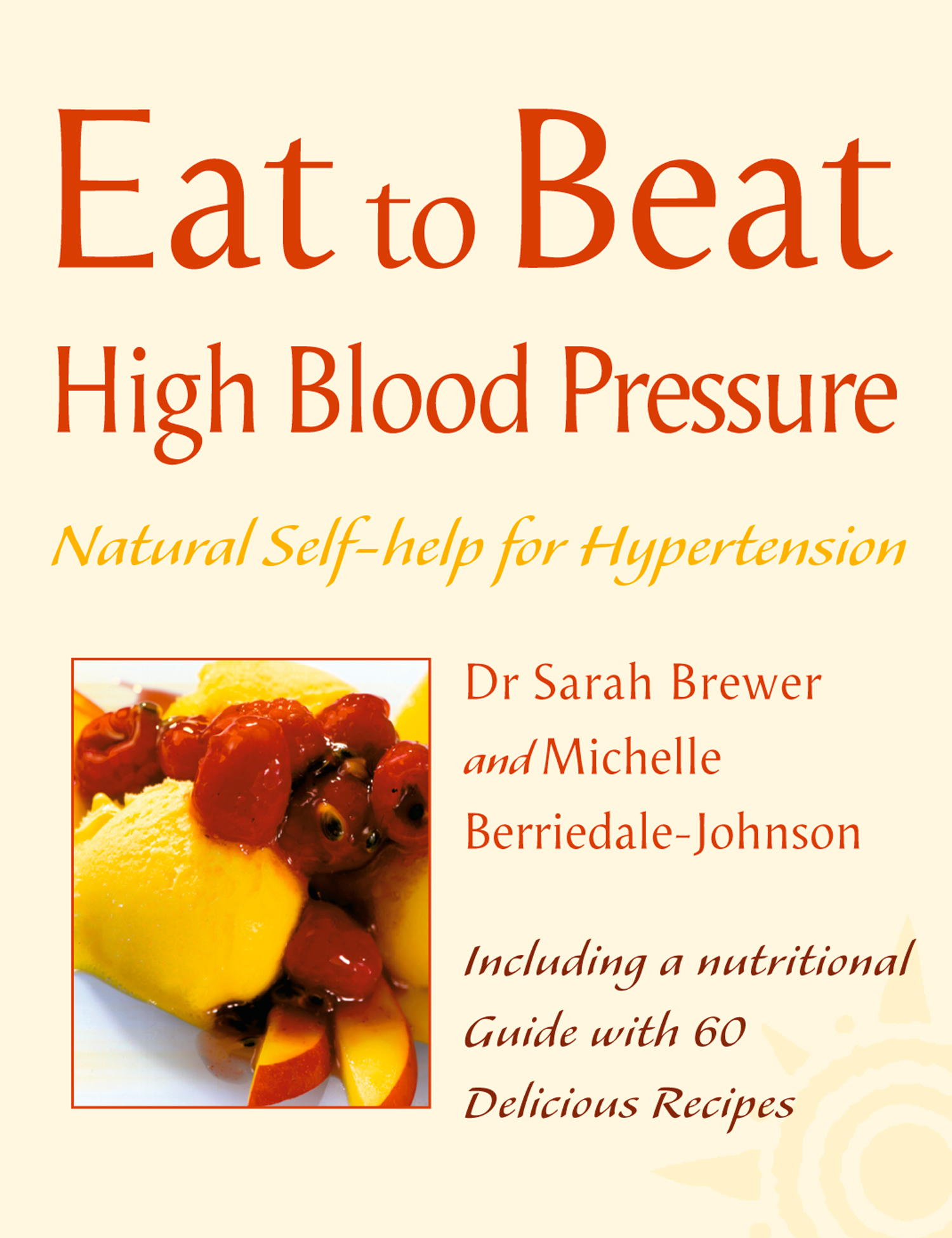 Обложка книги «High Blood Pressure: Natural Self-help for Hypertension, including 60 recipes»