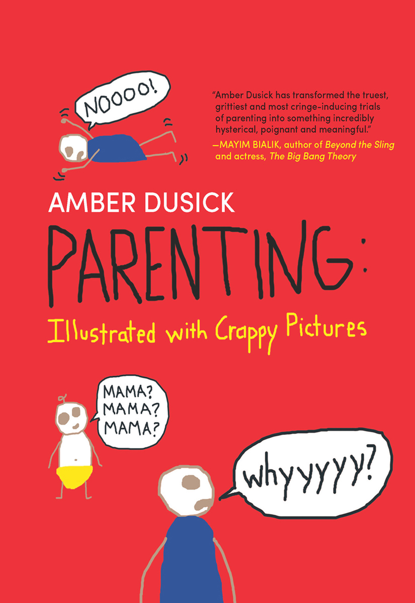Обложка книги «Parenting Illustrated with Crappy Pictures»