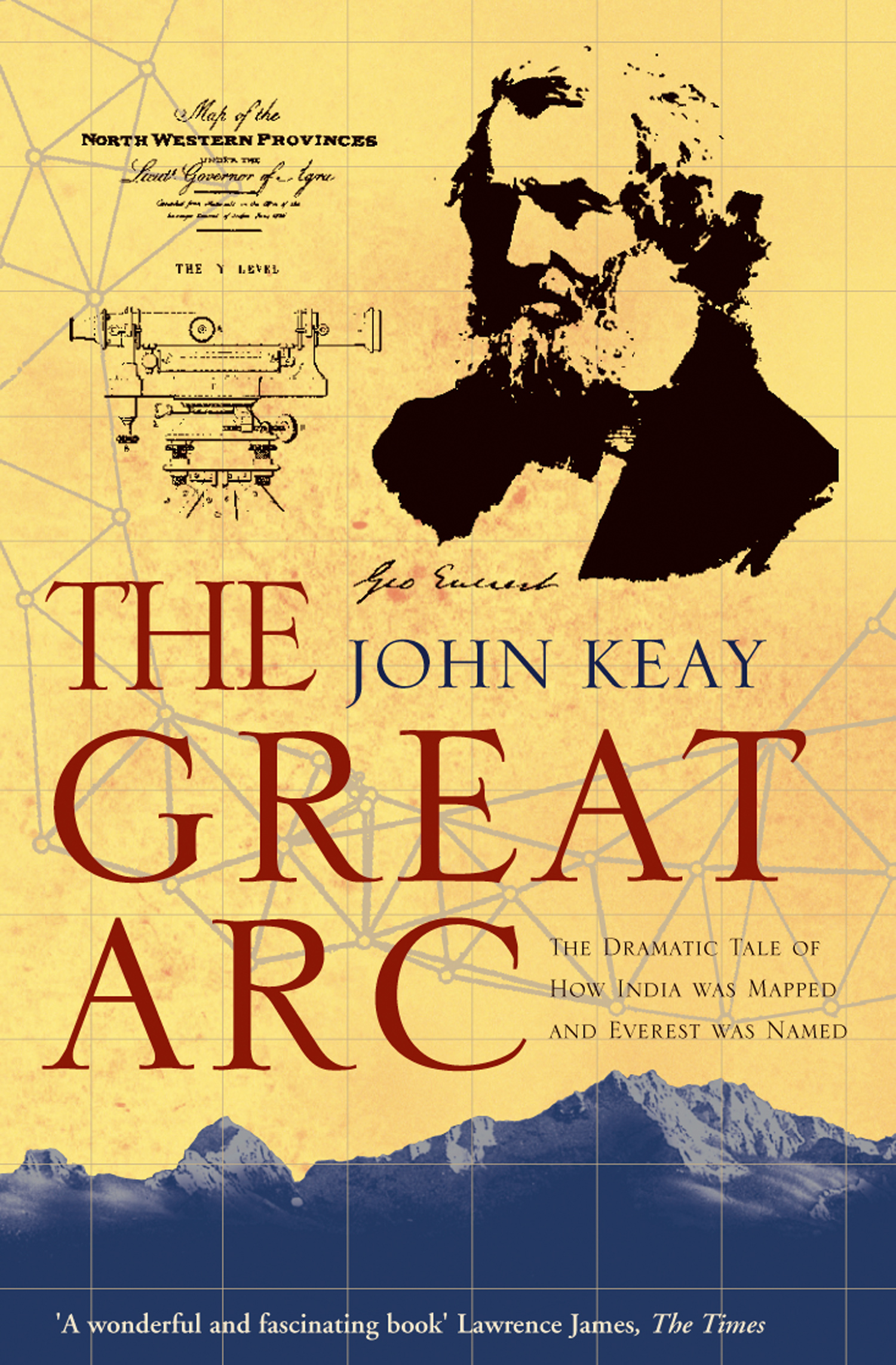 Обложка книги «The Great Arc: The Dramatic Tale of How India was Mapped and Everest was Named»