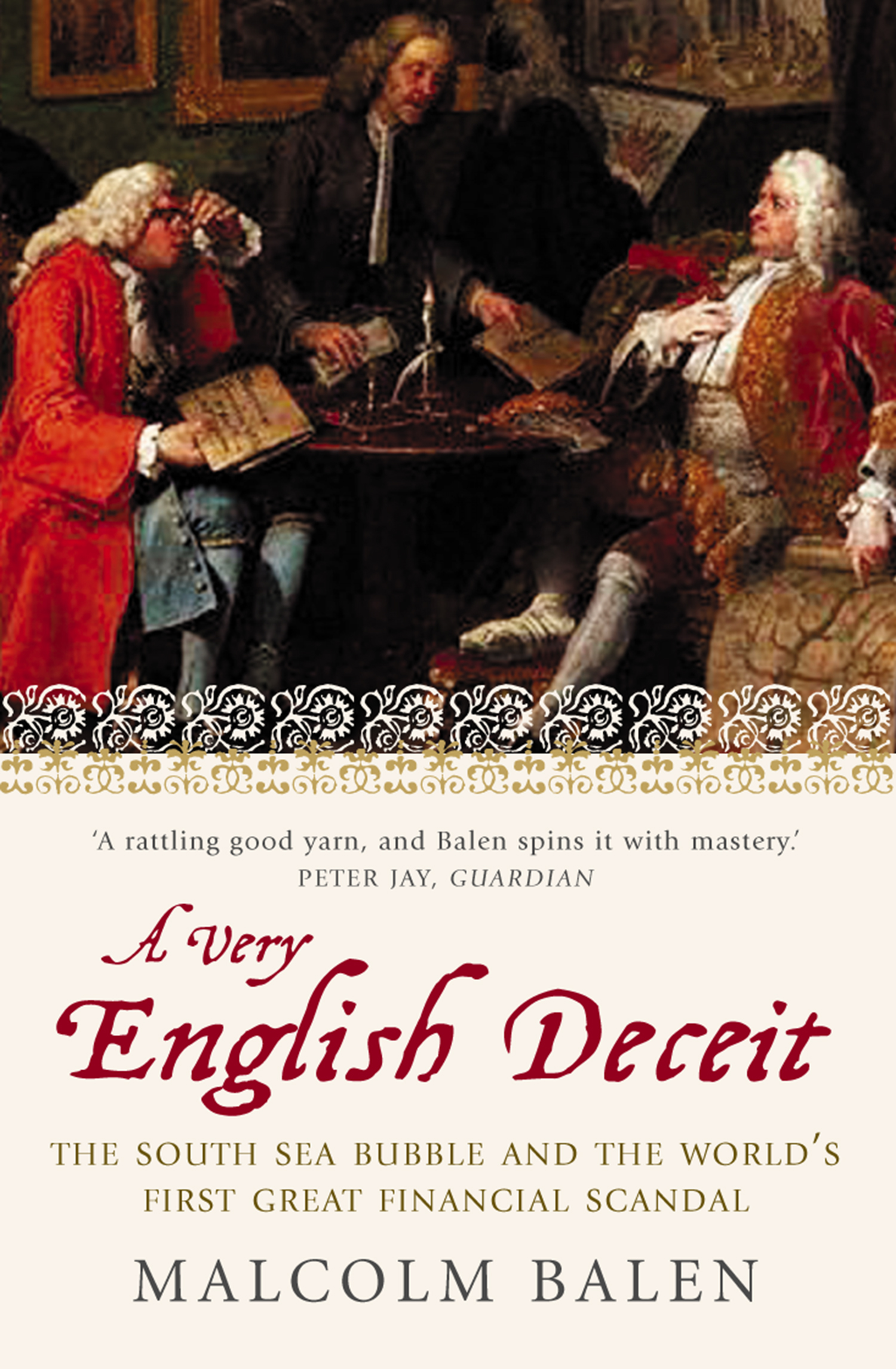 Обложка книги «A Very English Deceit: The Secret History of the South Sea Bubble and the First Great Financial Scandal»