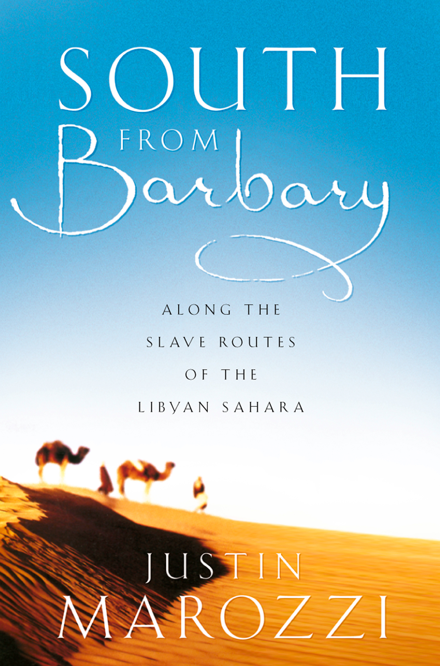 Обложка книги «South from Barbary: Along the Slave Routes of the Libyan Sahara»