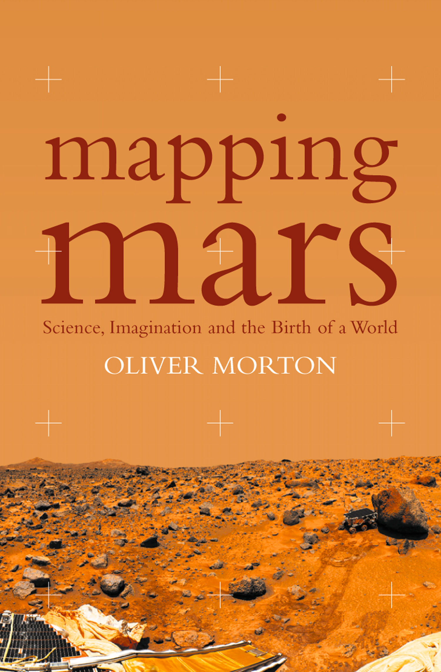 Обложка книги «Mapping Mars: Science, Imagination and the Birth of a World»