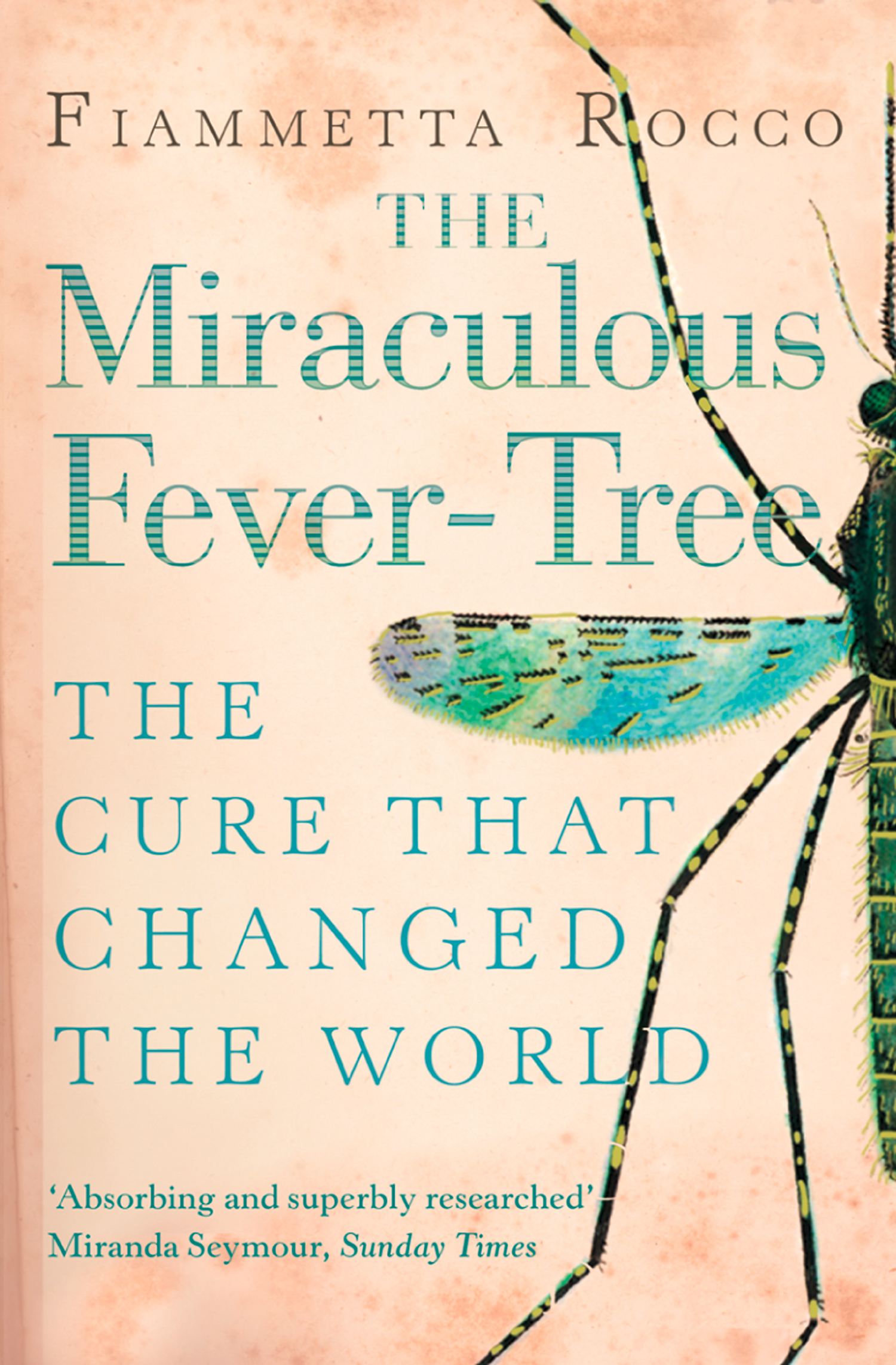 Обложка книги «The Miraculous Fever-Tree: Malaria, Medicine and the Cure that Changed the World»