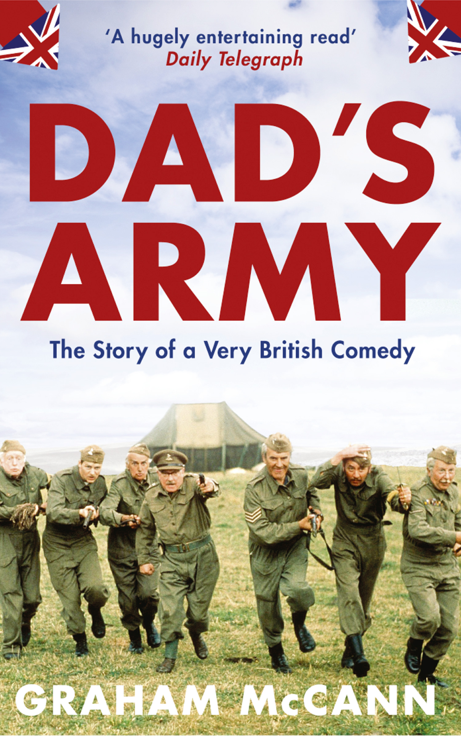 Обложка книги «Dad’s Army: The Story of a Very British Comedy»