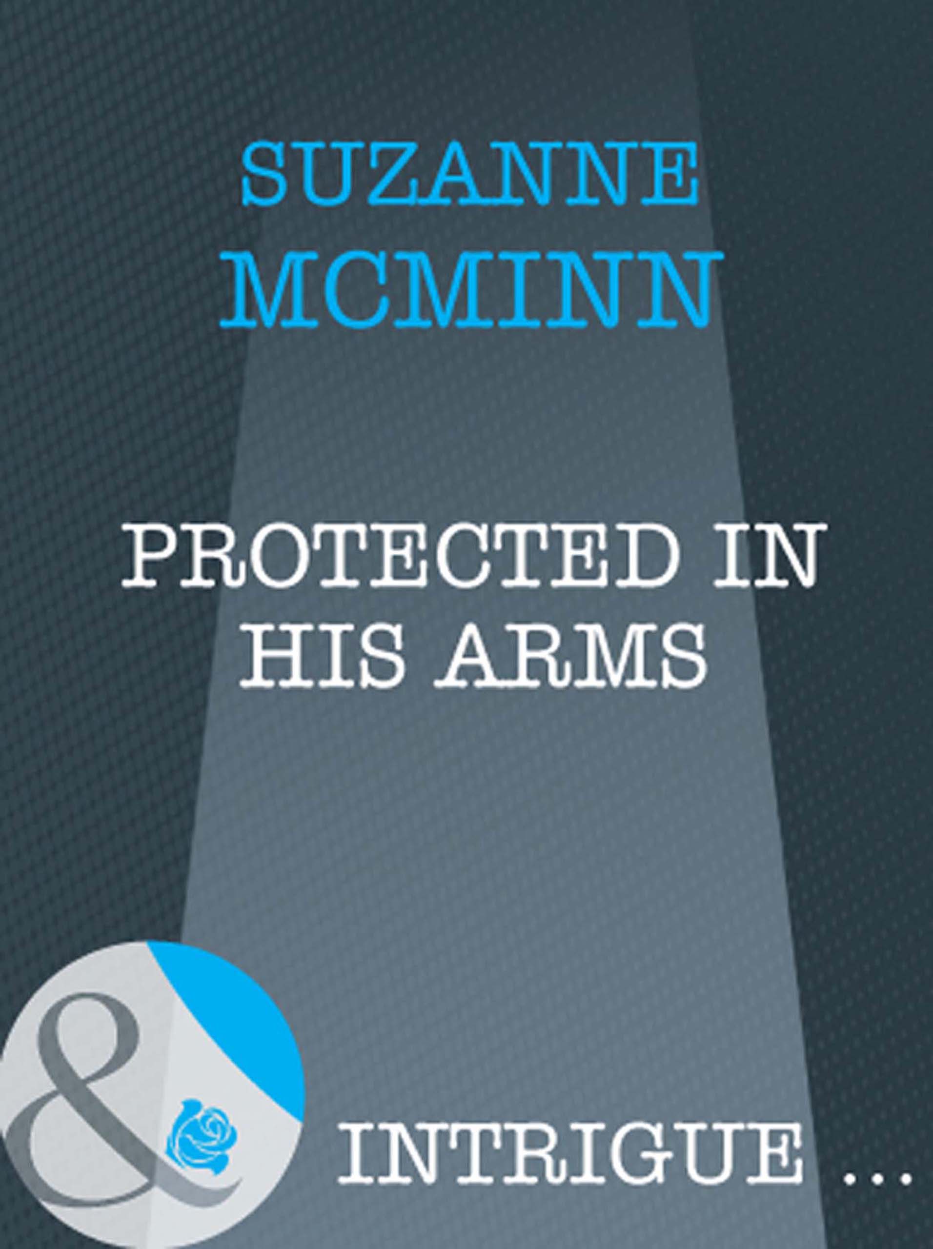 Обложка книги «Protected In His Arms»