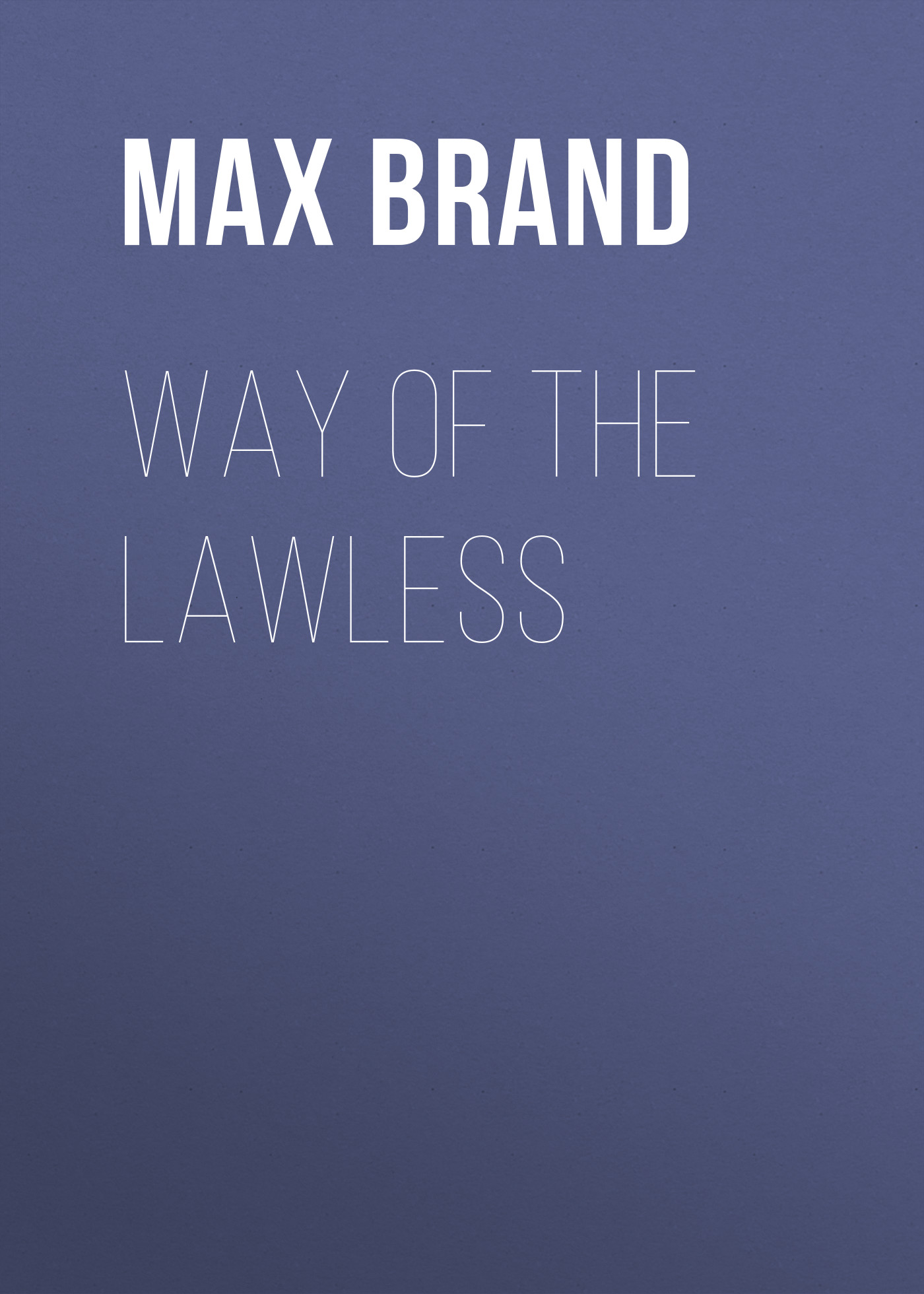Обложка книги «Way of the Lawless»