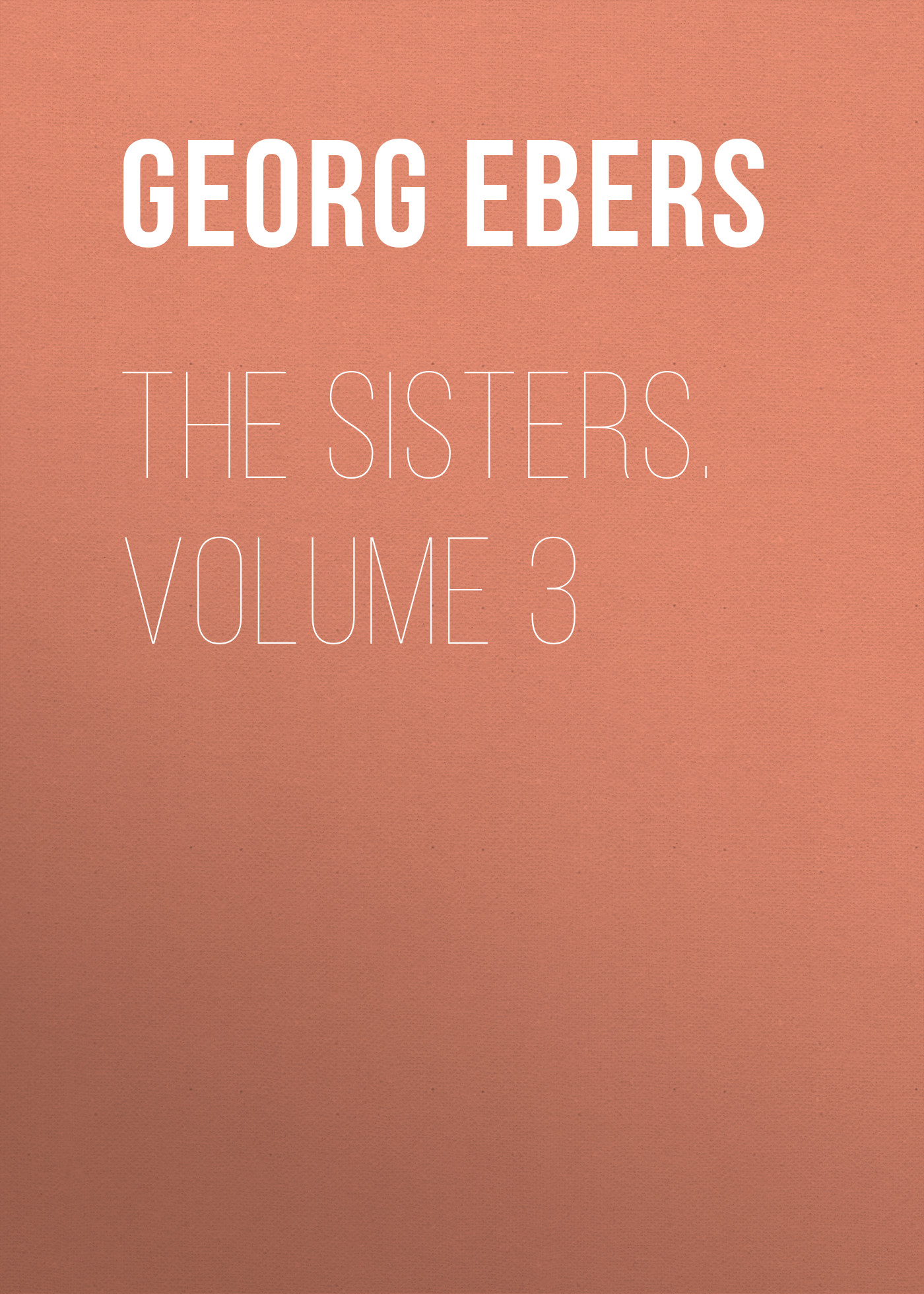 Обложка книги «The Sisters. Volume 3»