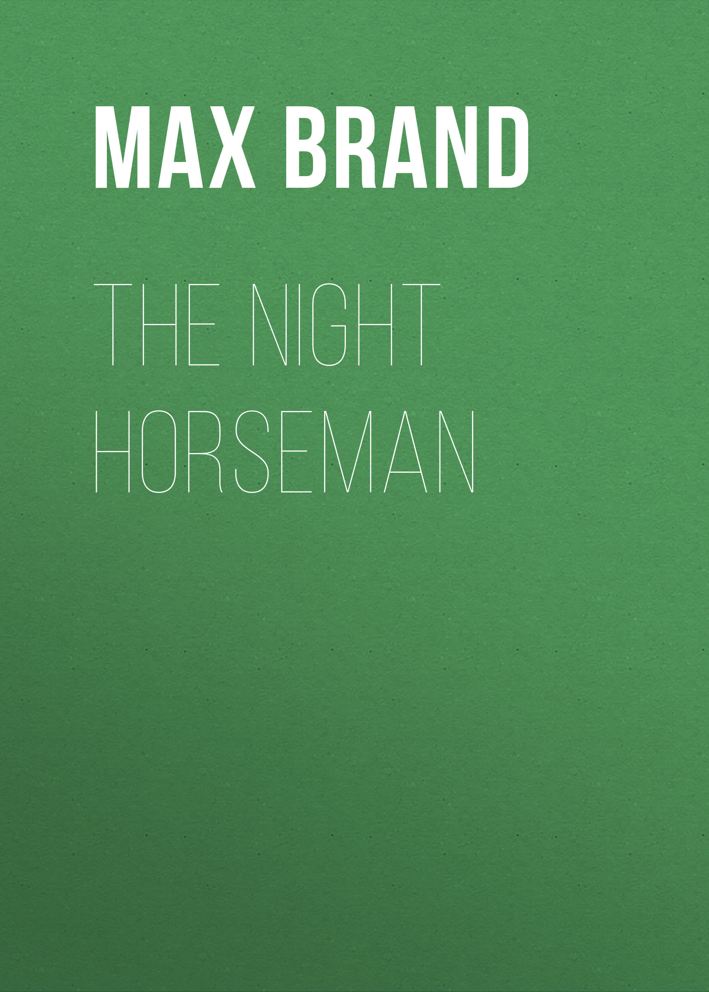 Обложка книги «The Night Horseman»