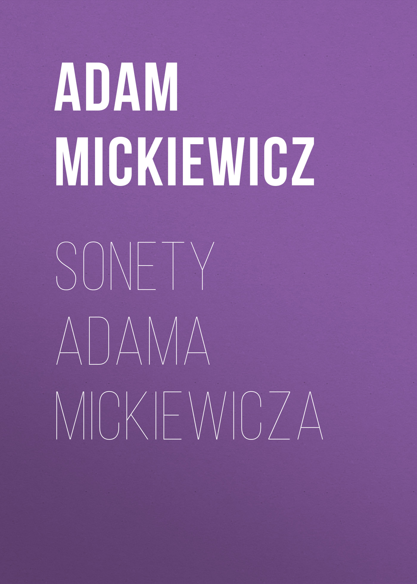 Обложка книги «Sonety Adama Mickiewicza»