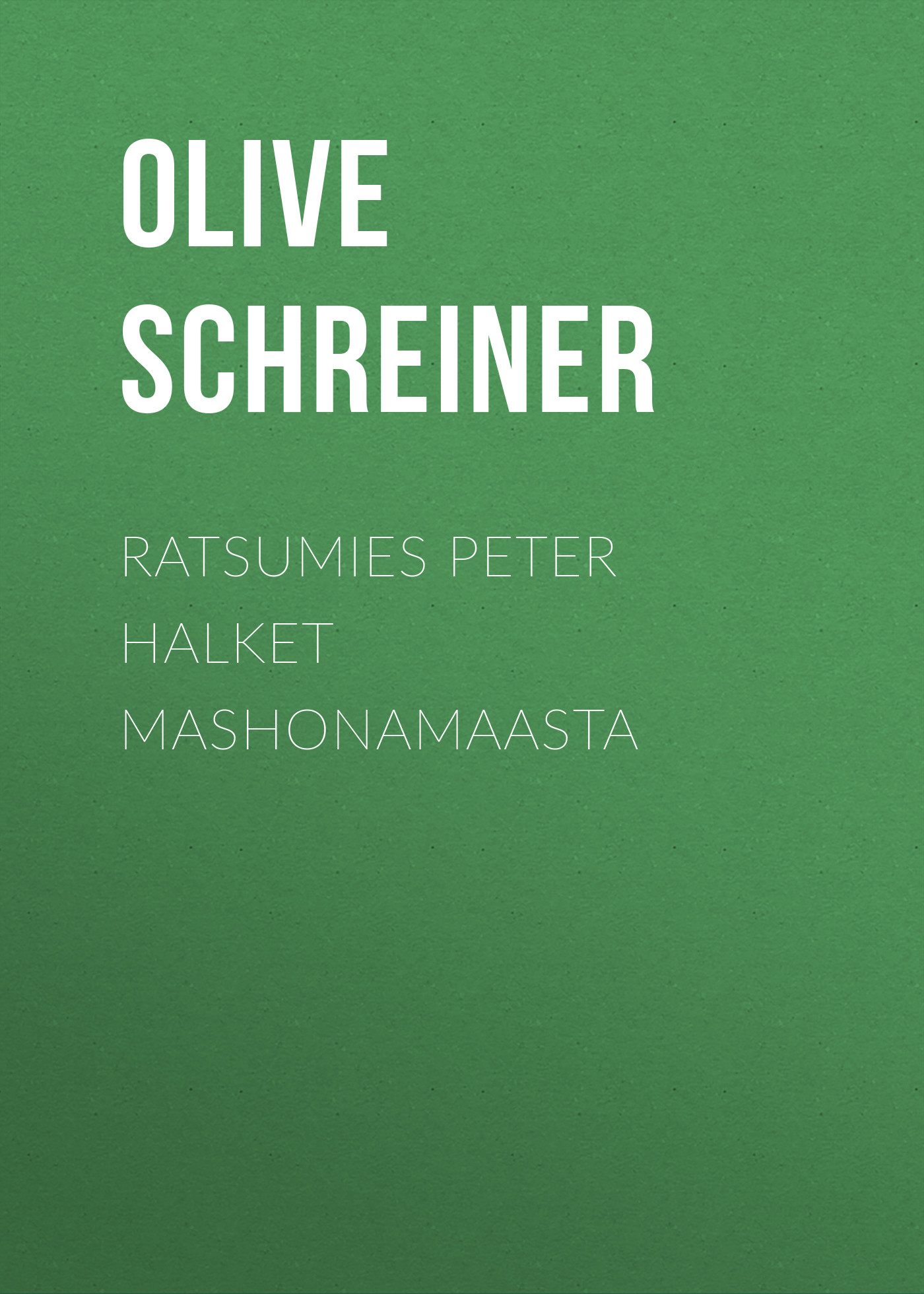Обложка книги «Ratsumies Peter Halket Mashonamaasta»