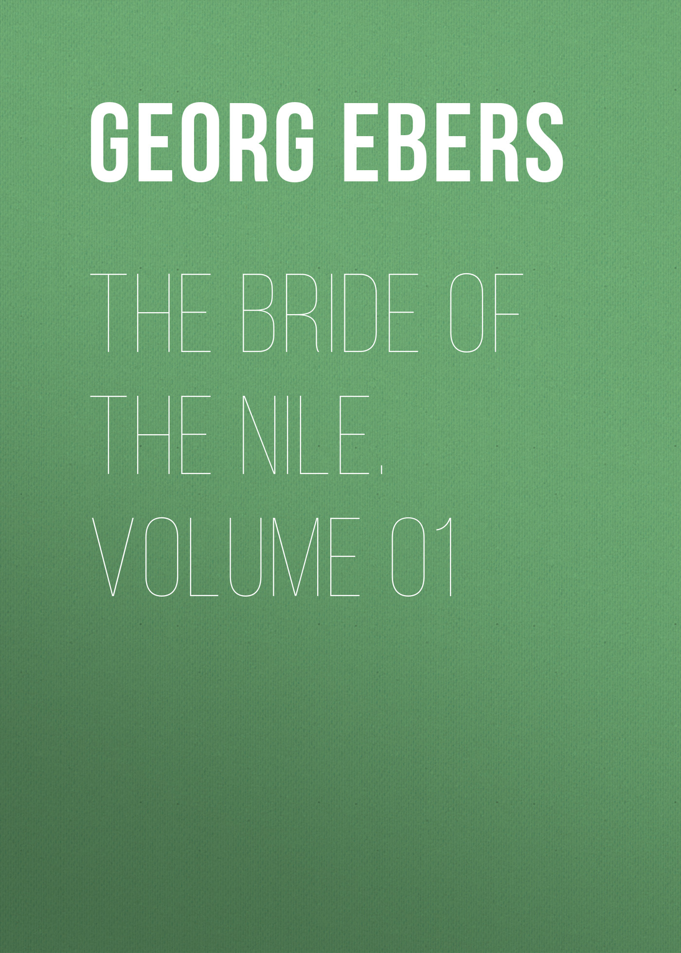 Обложка книги «The Bride of the Nile. Volume 01»