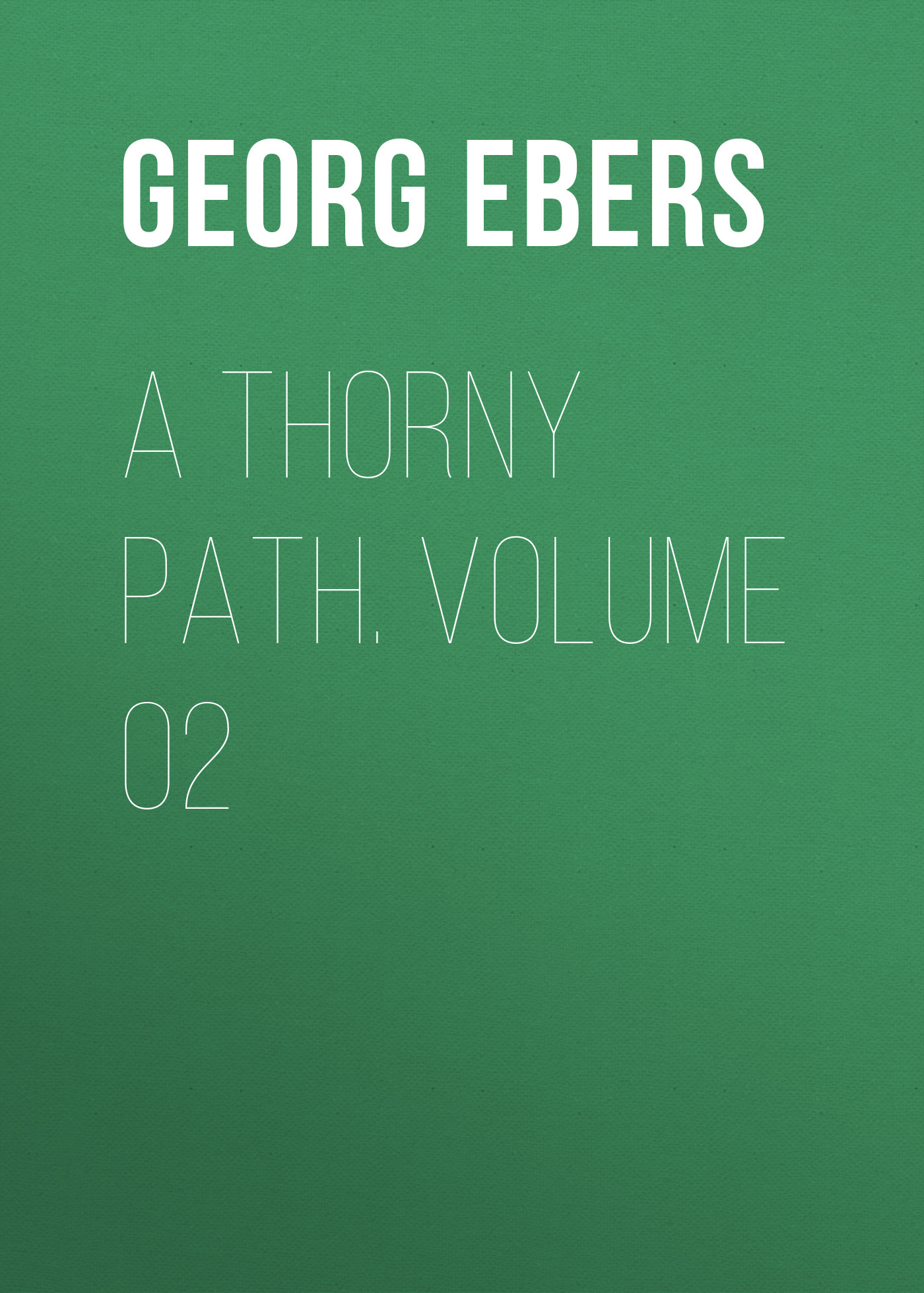 Обложка книги «A Thorny Path. Volume 02»