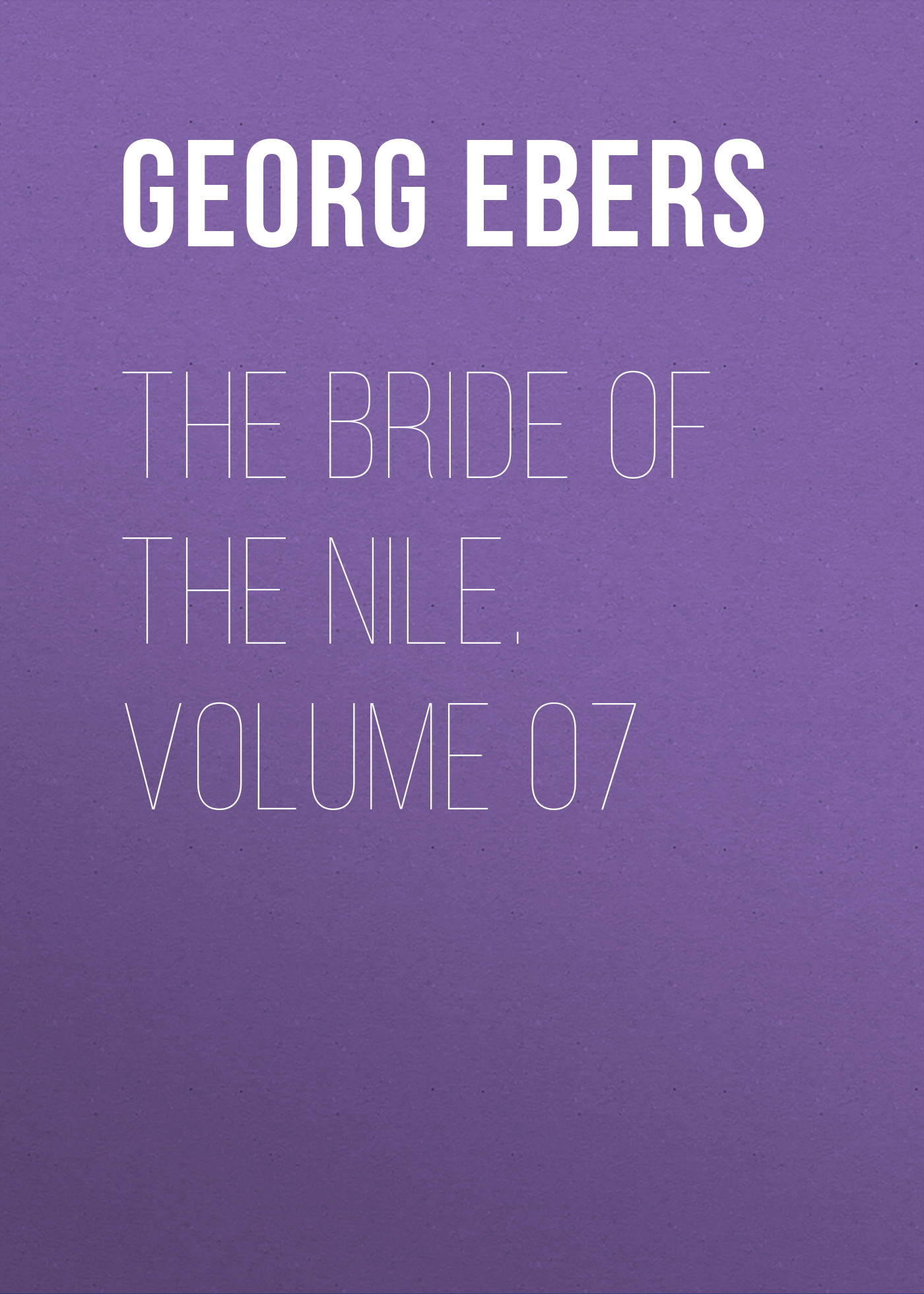 Обложка книги «The Bride of the Nile. Volume 07»