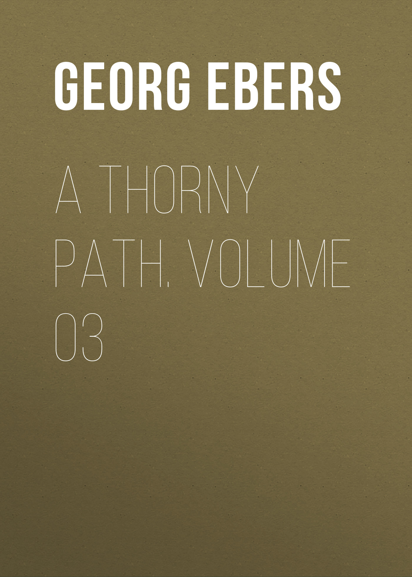 Обложка книги «A Thorny Path. Volume 03»